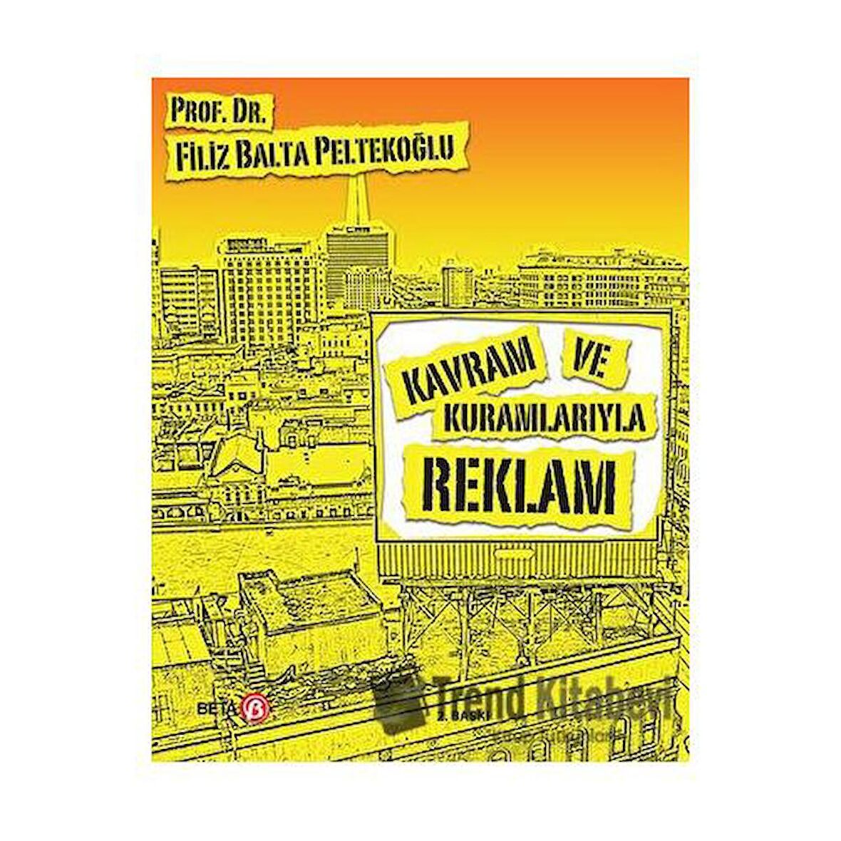 Kavram ve Kuramlarıyla Reklam