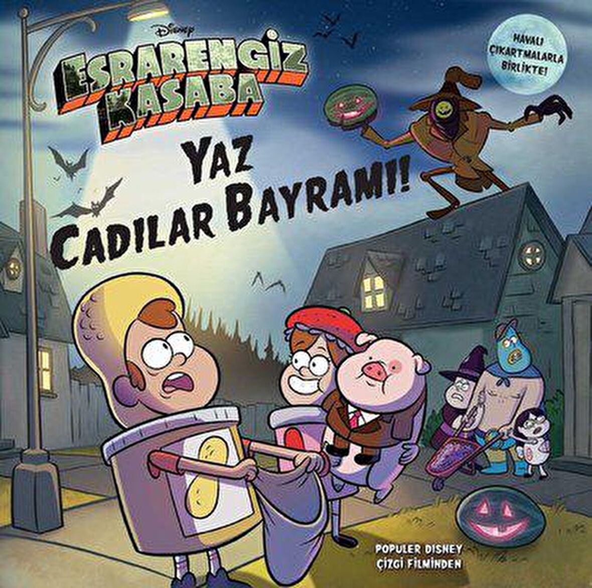 Disney Esrarengiz Kasaba - Yaz Cadılar Bayramı