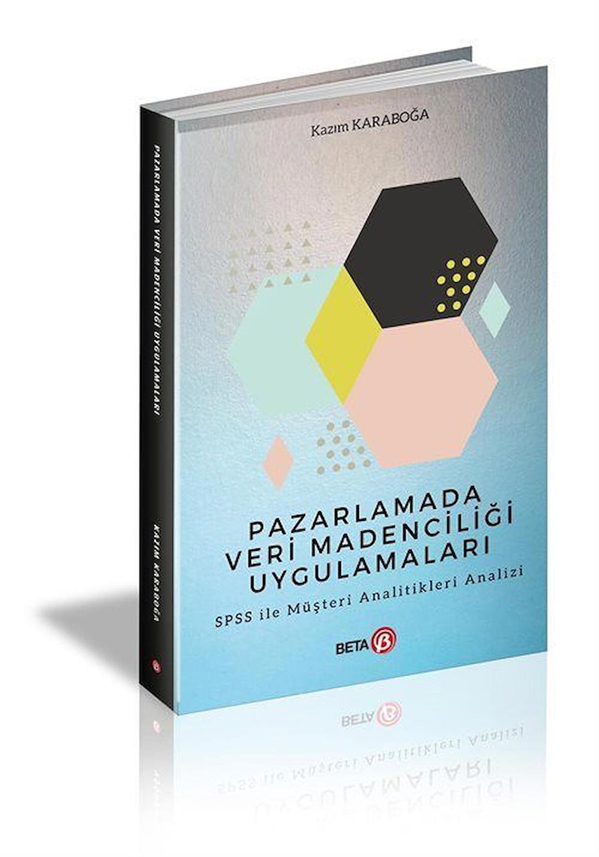 Pazarlamada Veri Madenciliği Uygulamaları