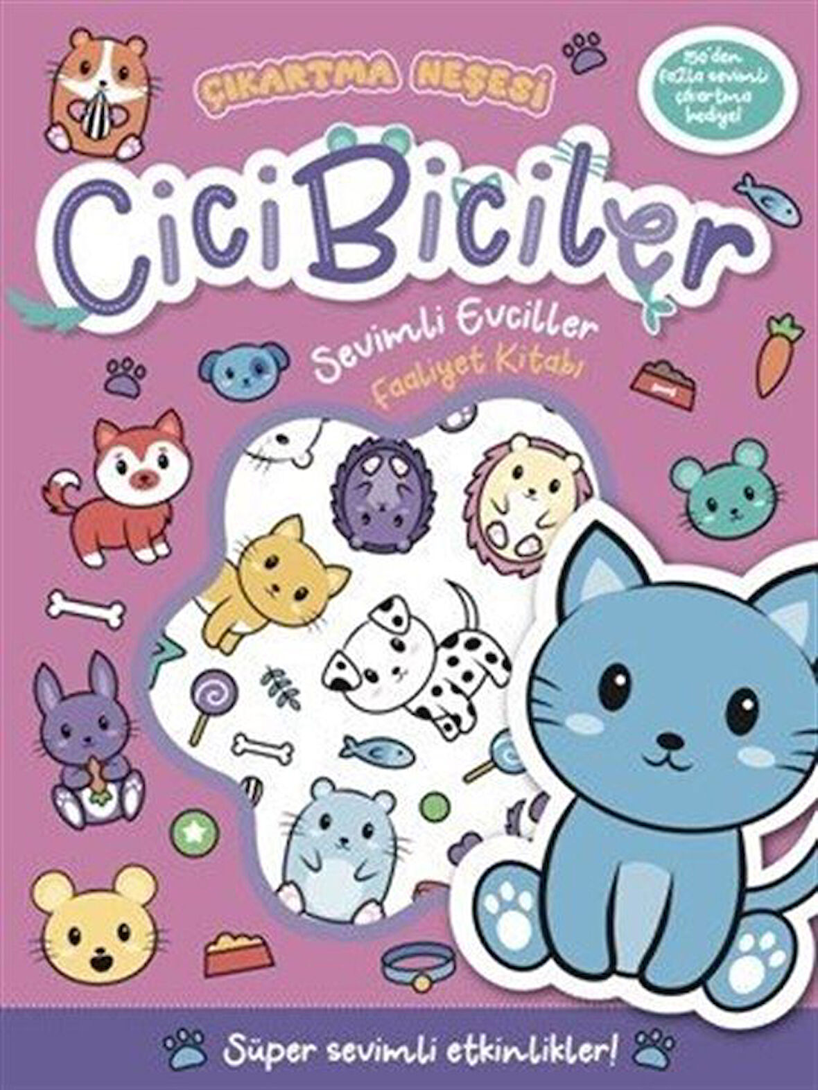 Cicibiciler Sevimli Evciller Faaliyet Kitabı / Kit Elliot