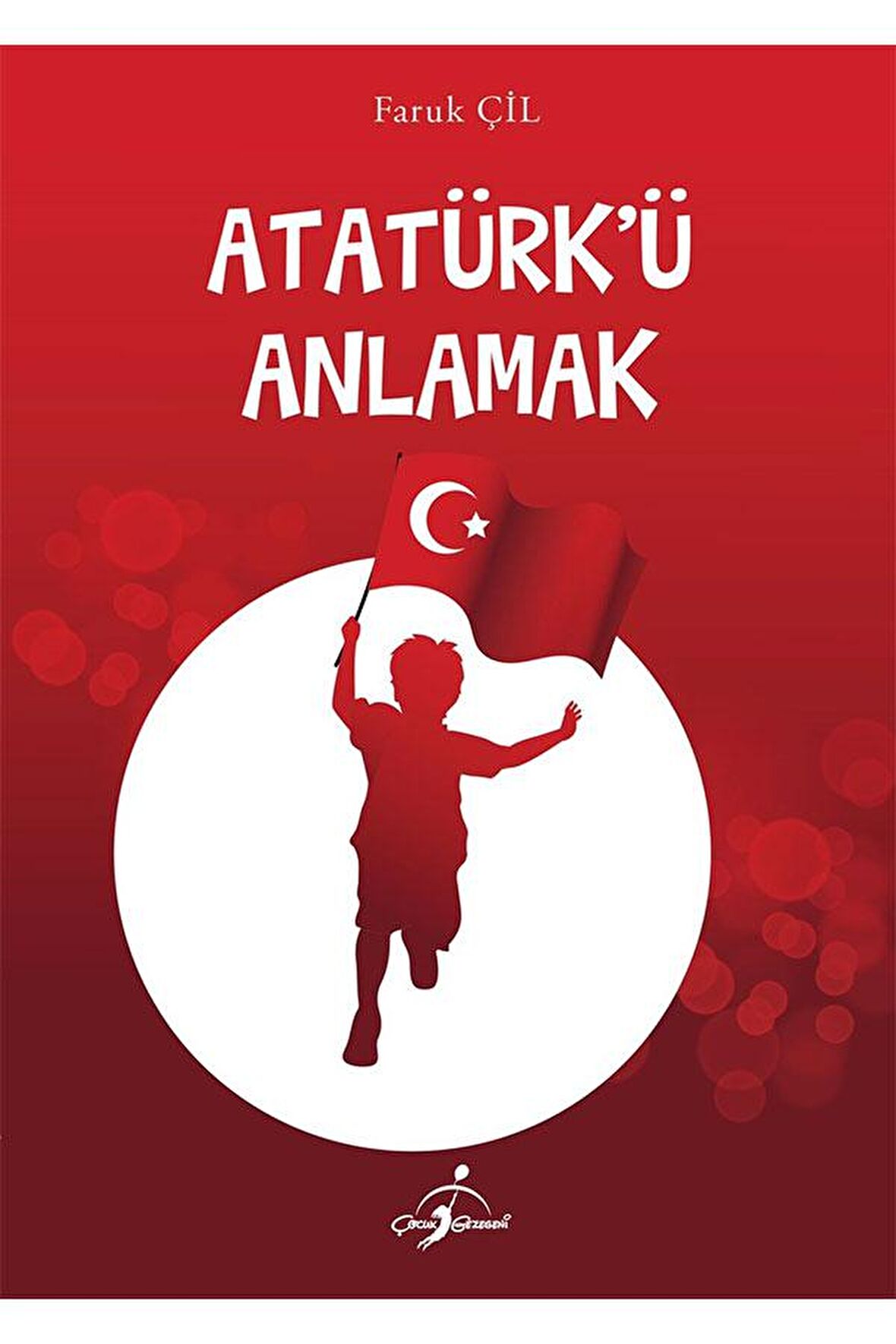 Atatürk'ü Anlamak