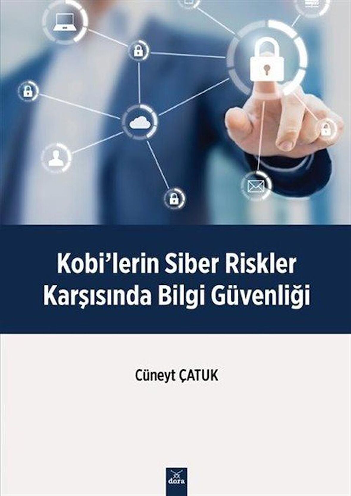 Kobilerin Siber Riskler Karşısında Bilgi Güvenliği