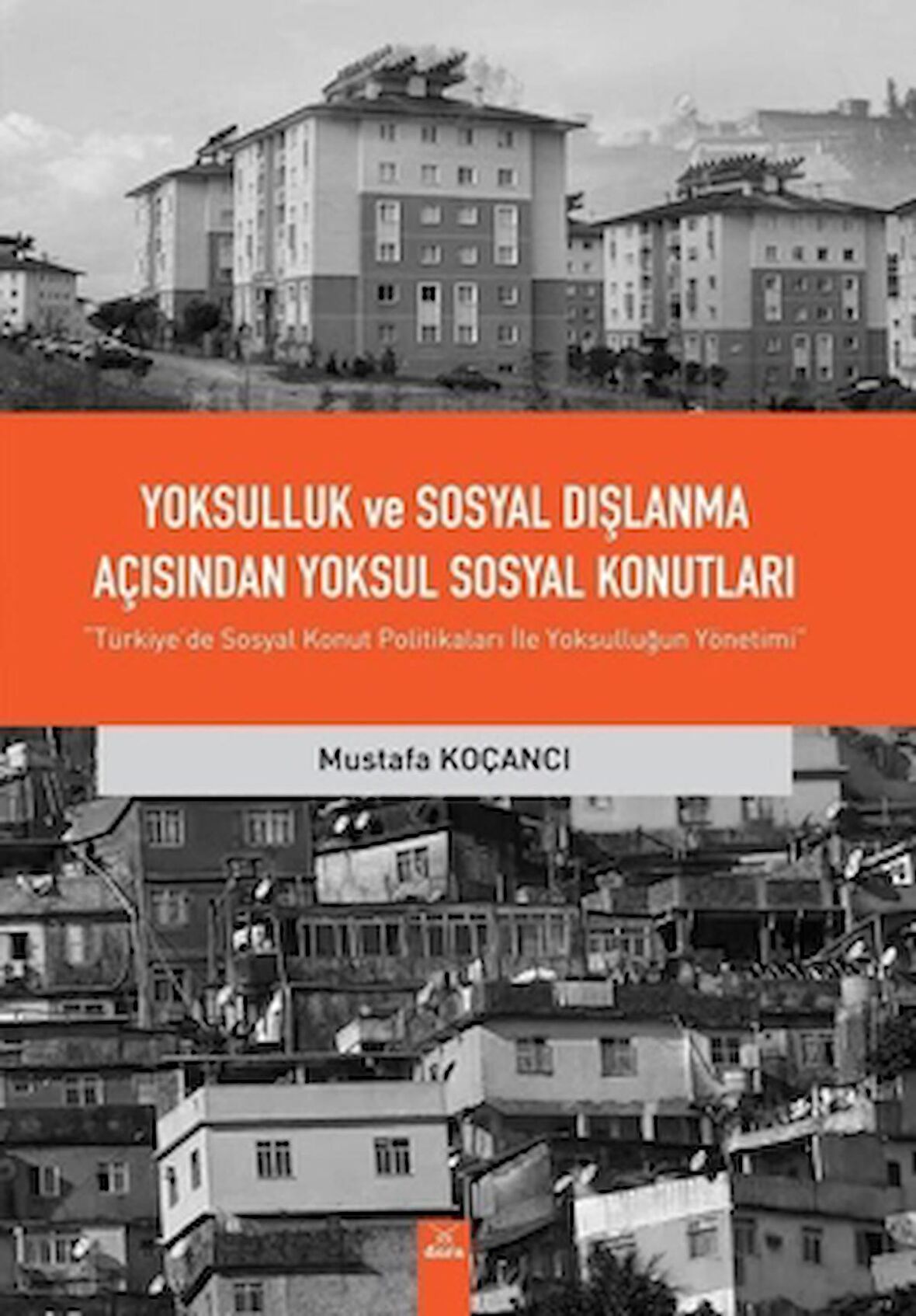 Yoksulluk ve Sosyal Dışlanma açısından Yoksul Sosyal Konutlar