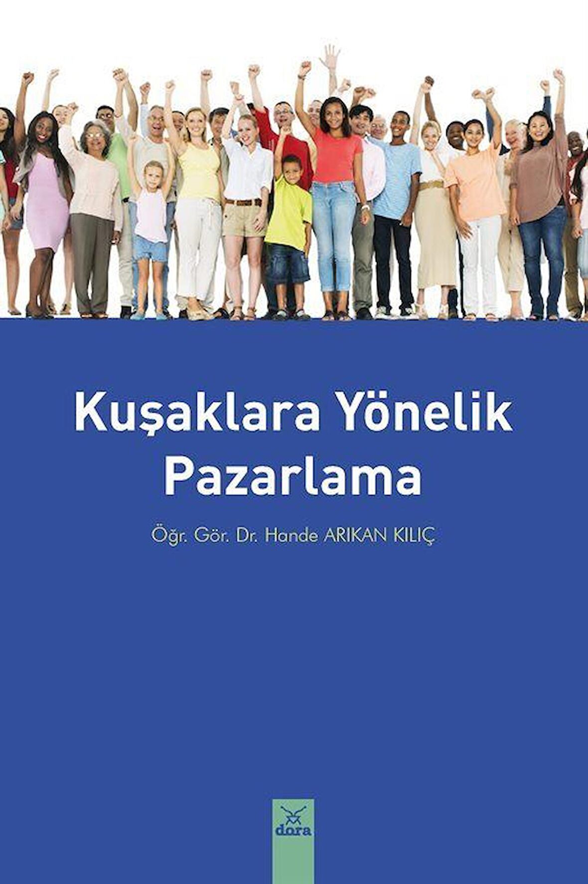 Kuşaklara Yönelik Pazarlama