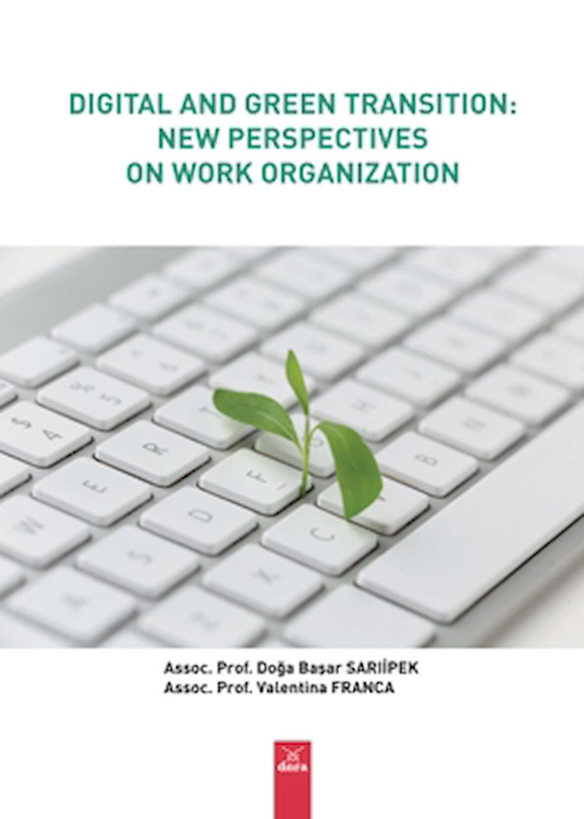 Digital And Green Transitıon: New Perspectives On - Work Organization