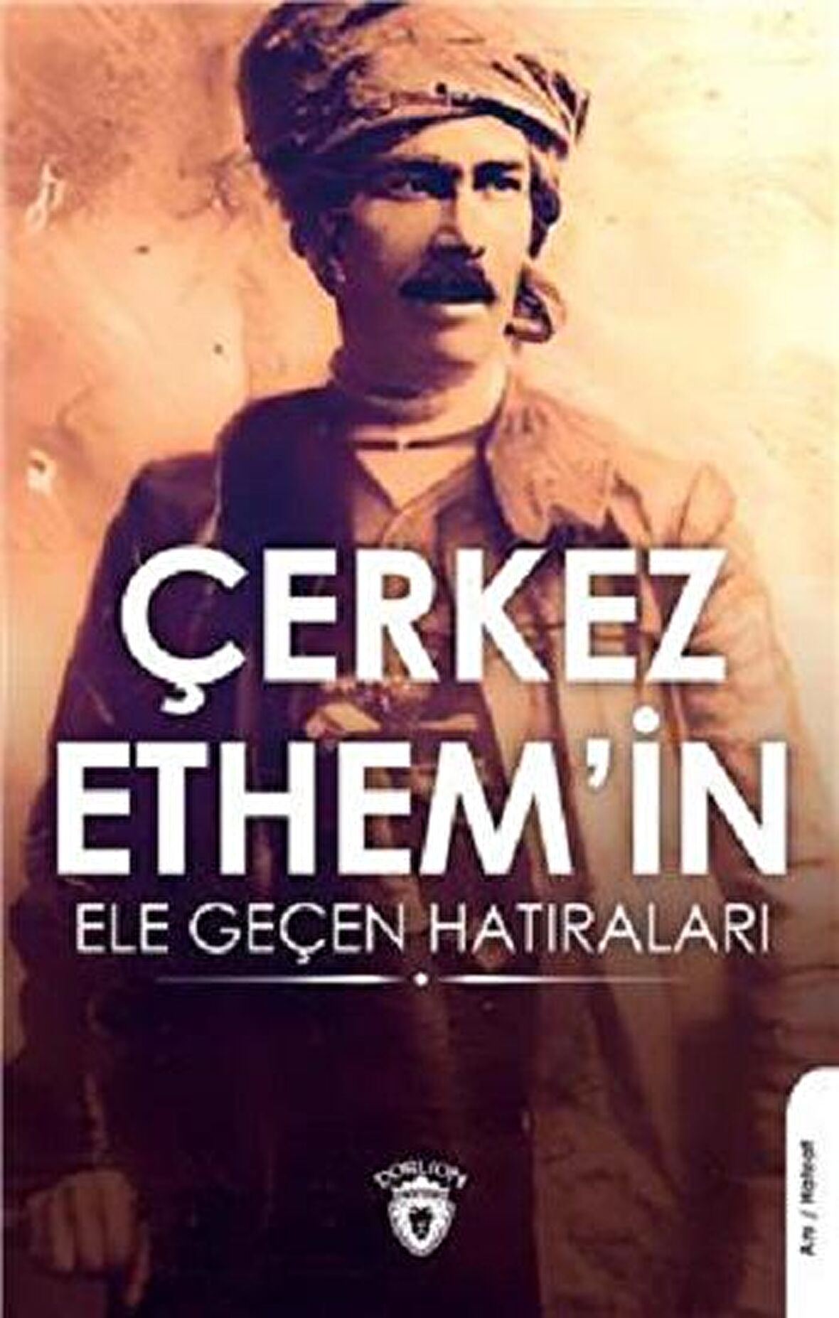 Çerkez Ethem'in Ele Geçen Hatıraları