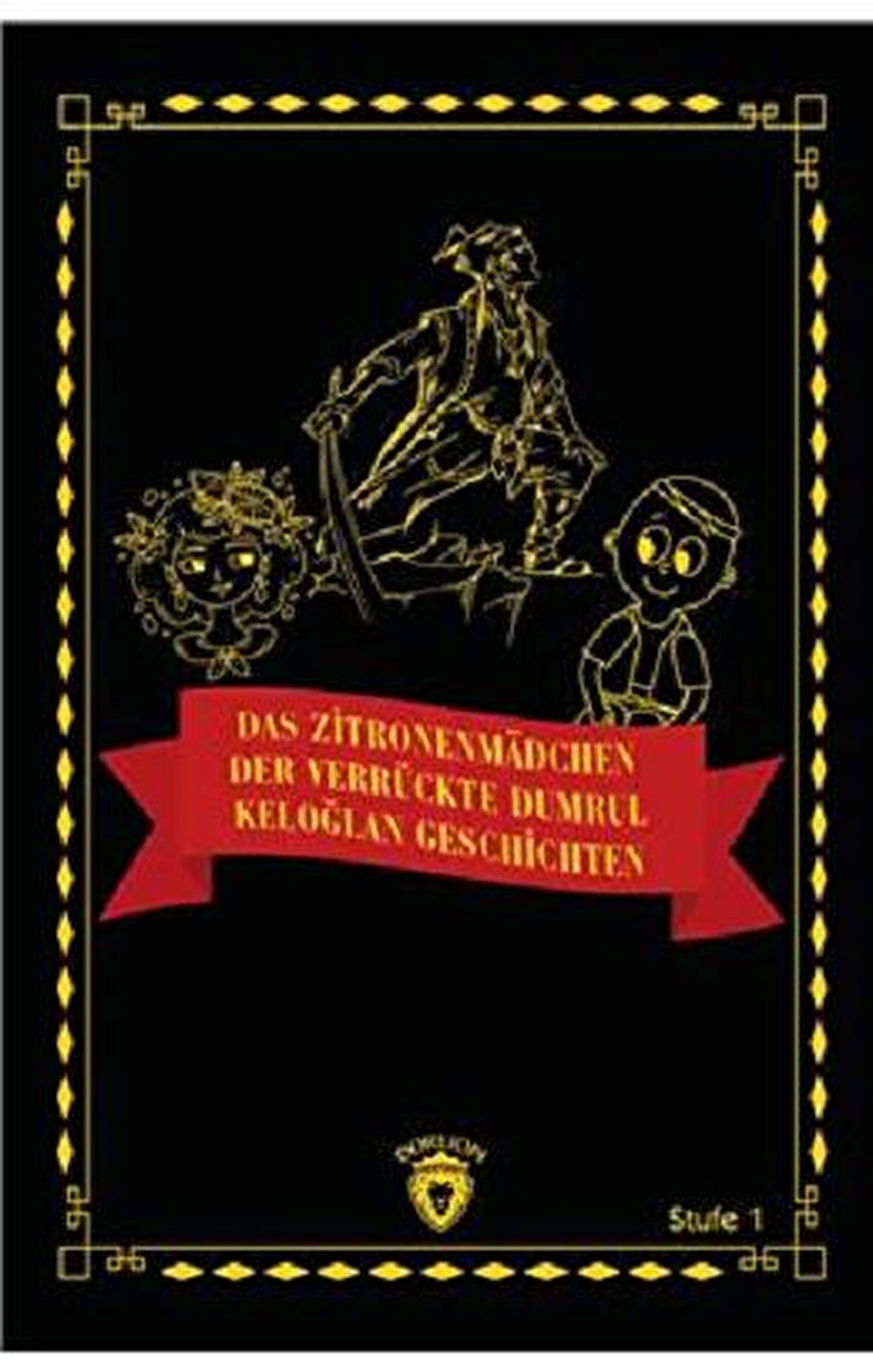 Das Zitronenmadchen - Der Verrückte Dumrul- Keloğlan Geschichten