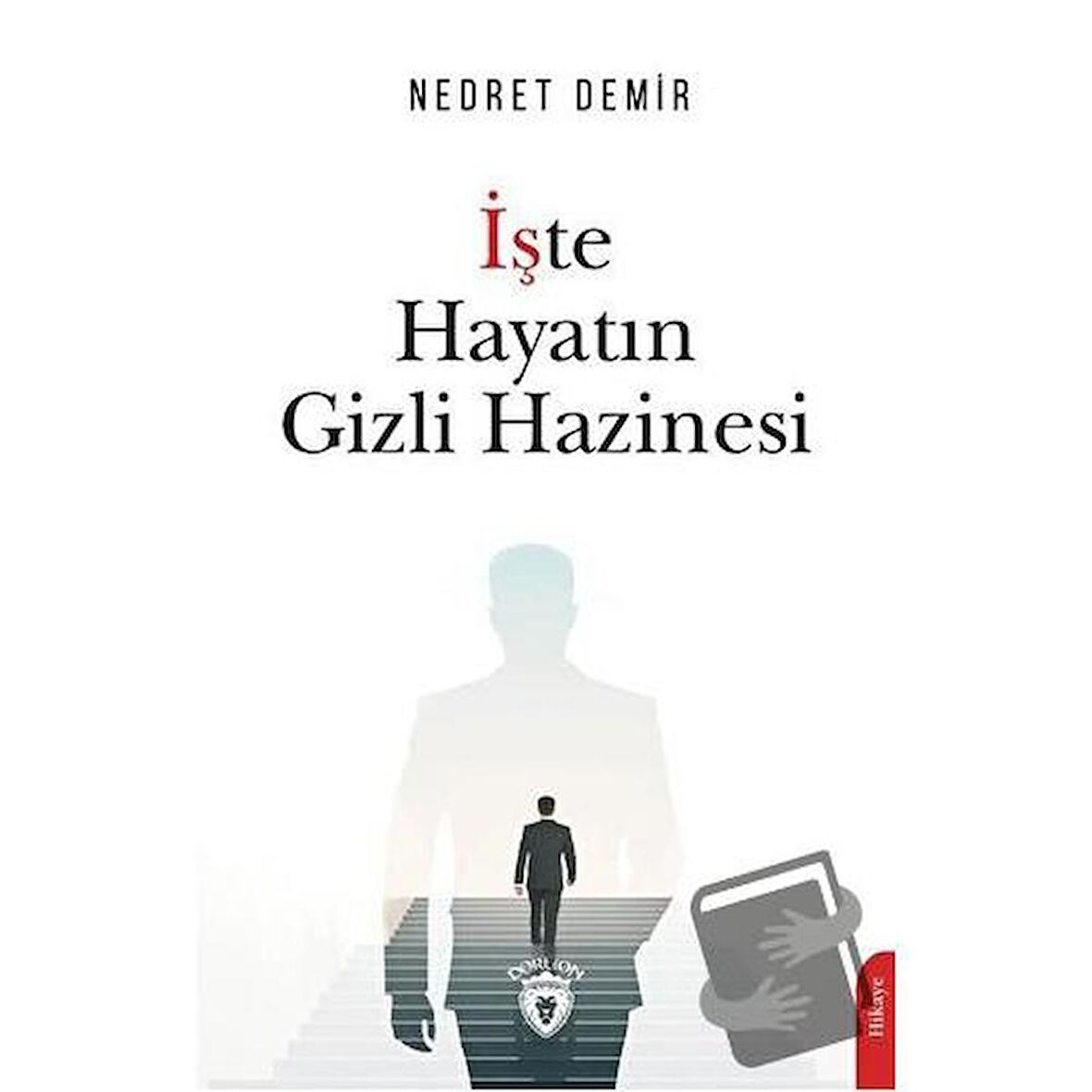 İşte Hayatın Gizli Hazinesi