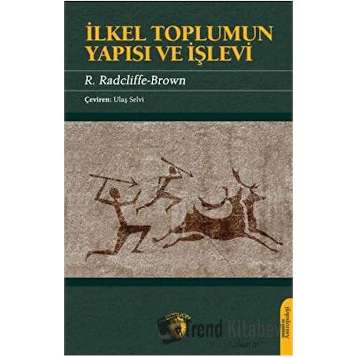 İlkel Toplumun Yapısı Ve İşlevi