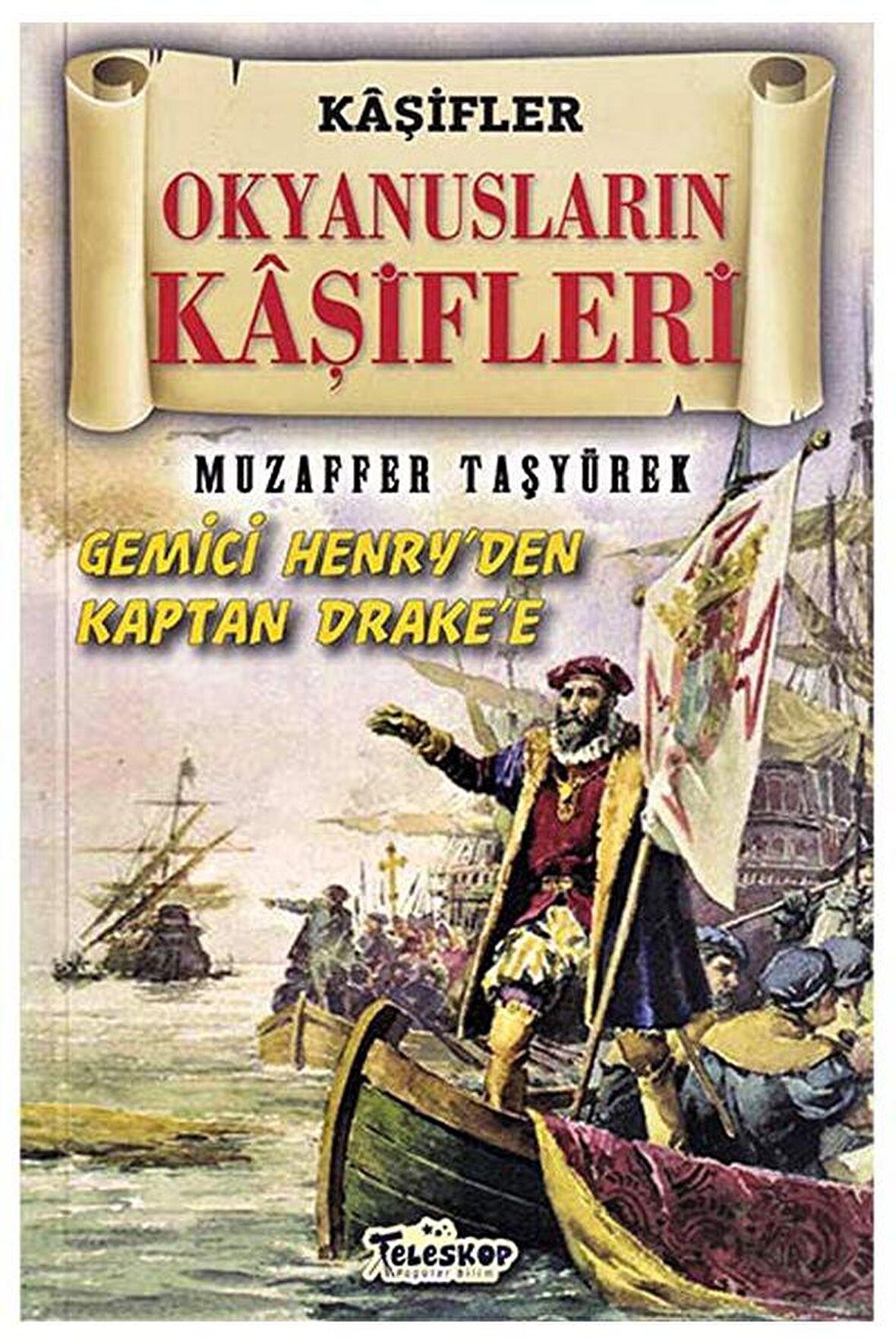 Okyanusların Kaşifleri - Kaşifler