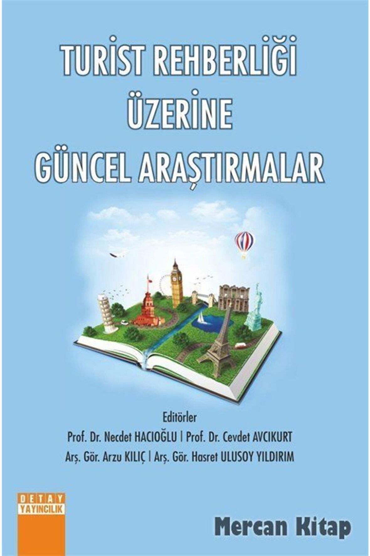 Turist Rehberliği Üzerine Güncel Araştırmalar