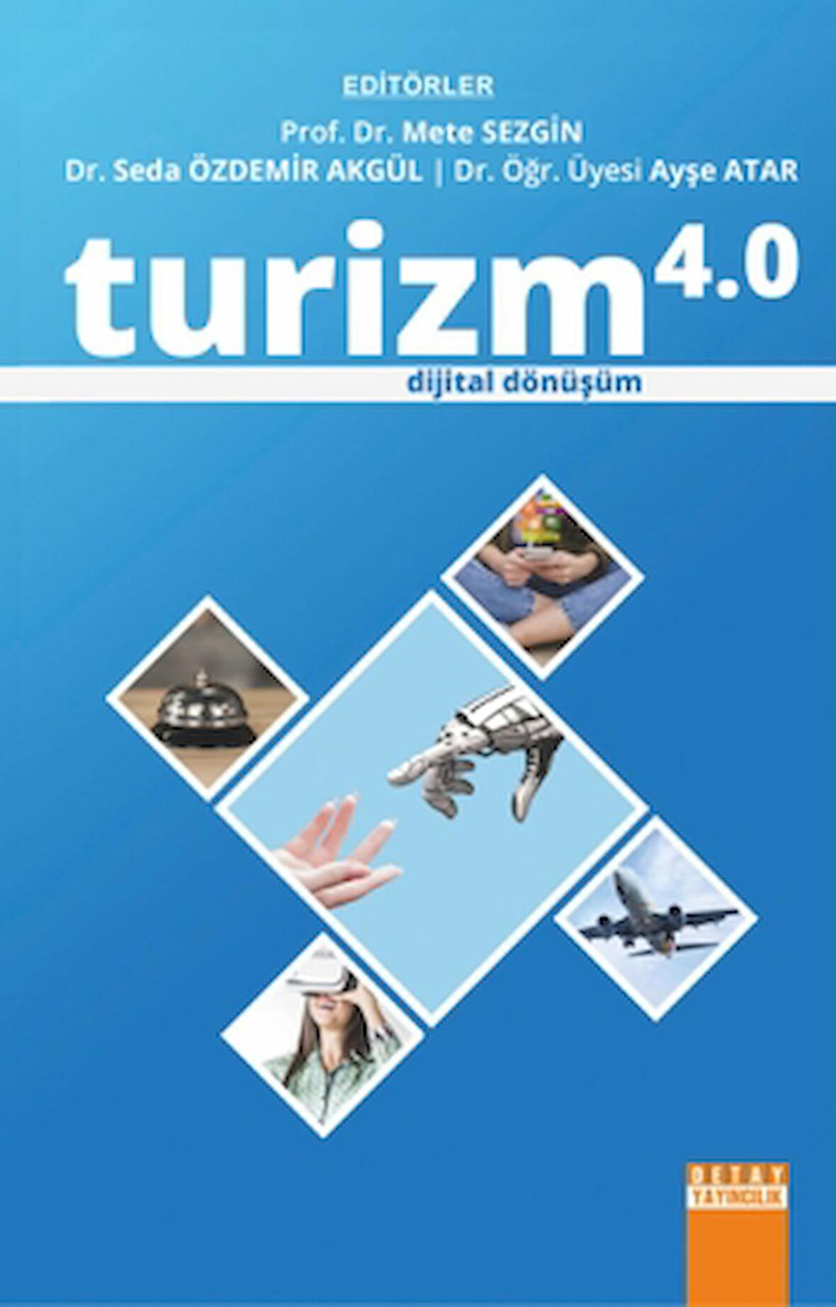 Turizm 4.0 - Dijital Dönüşüm