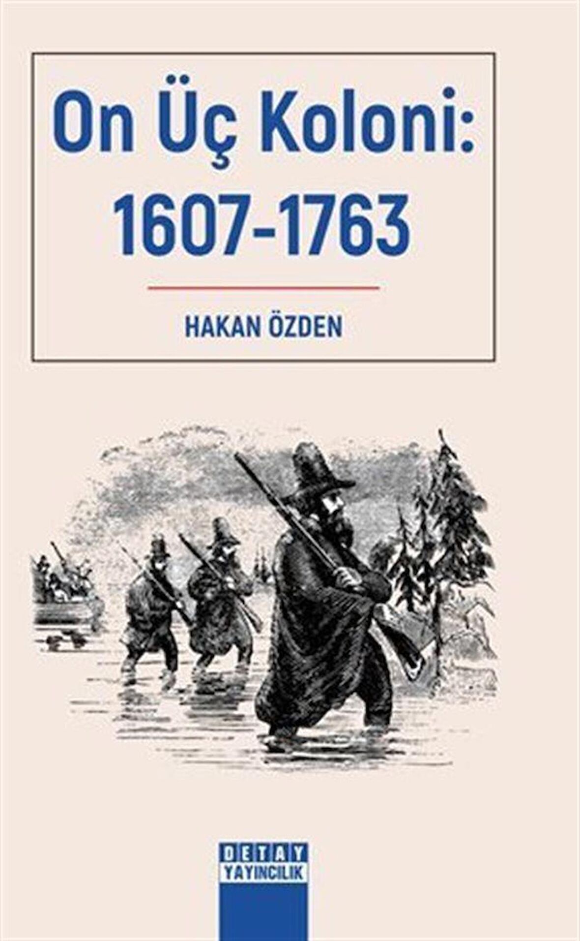 On Üç Koloni: 1607-1763