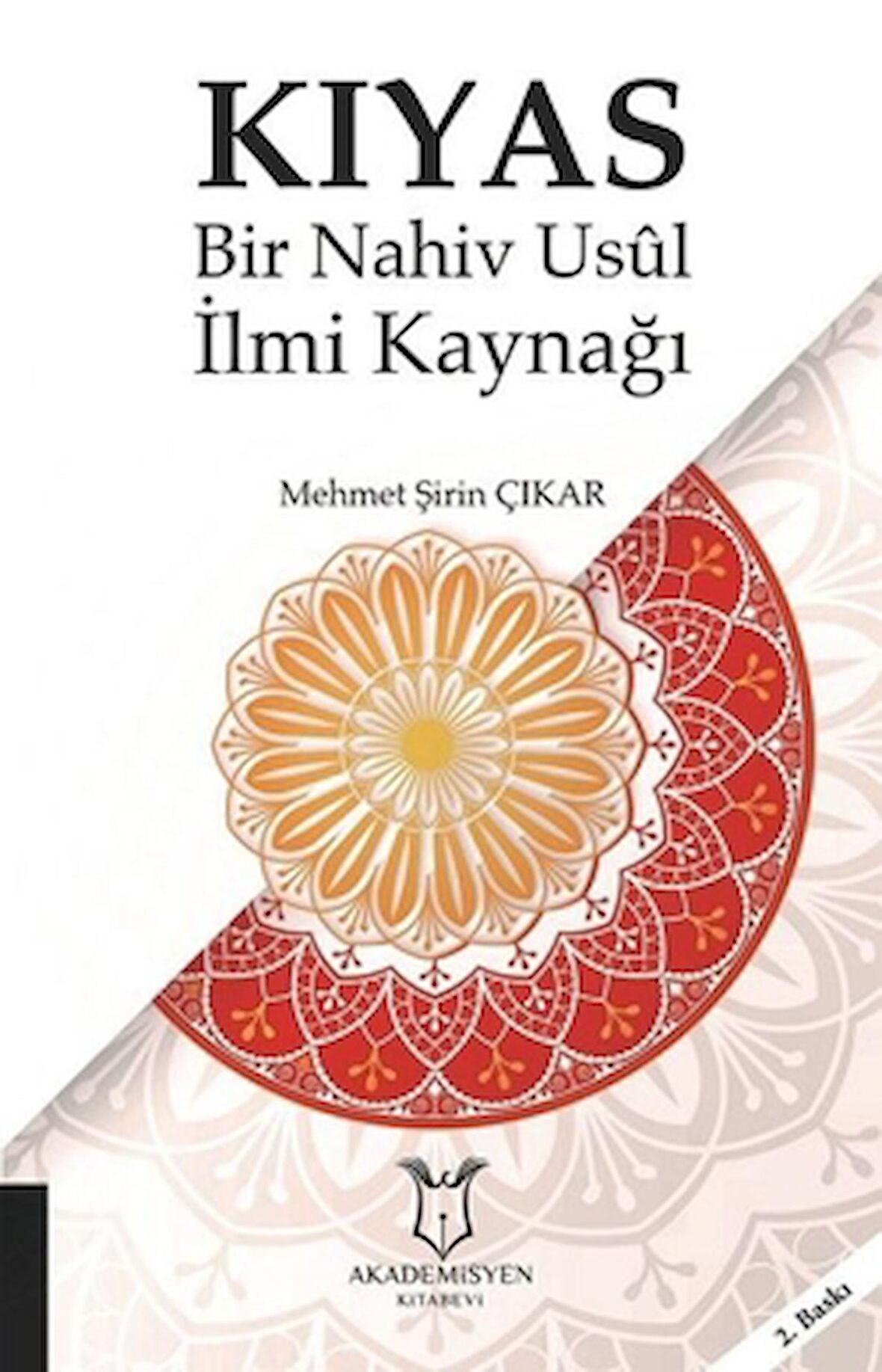 Kıyas - Bir Nahiv Usul İlmi Kaynağı