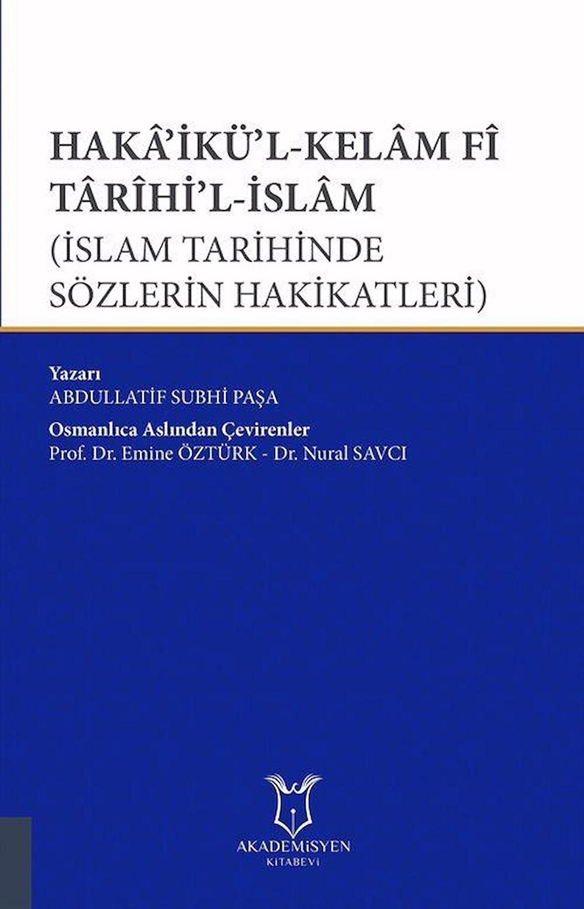 Haka’ikü’l-Kelam Fi Tarihi’l-İslam