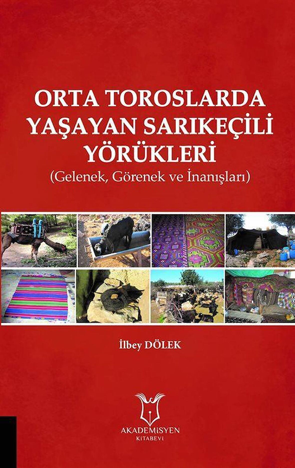 Orta Toroslarda Yaşayan Sarıkeçili Yörükleri