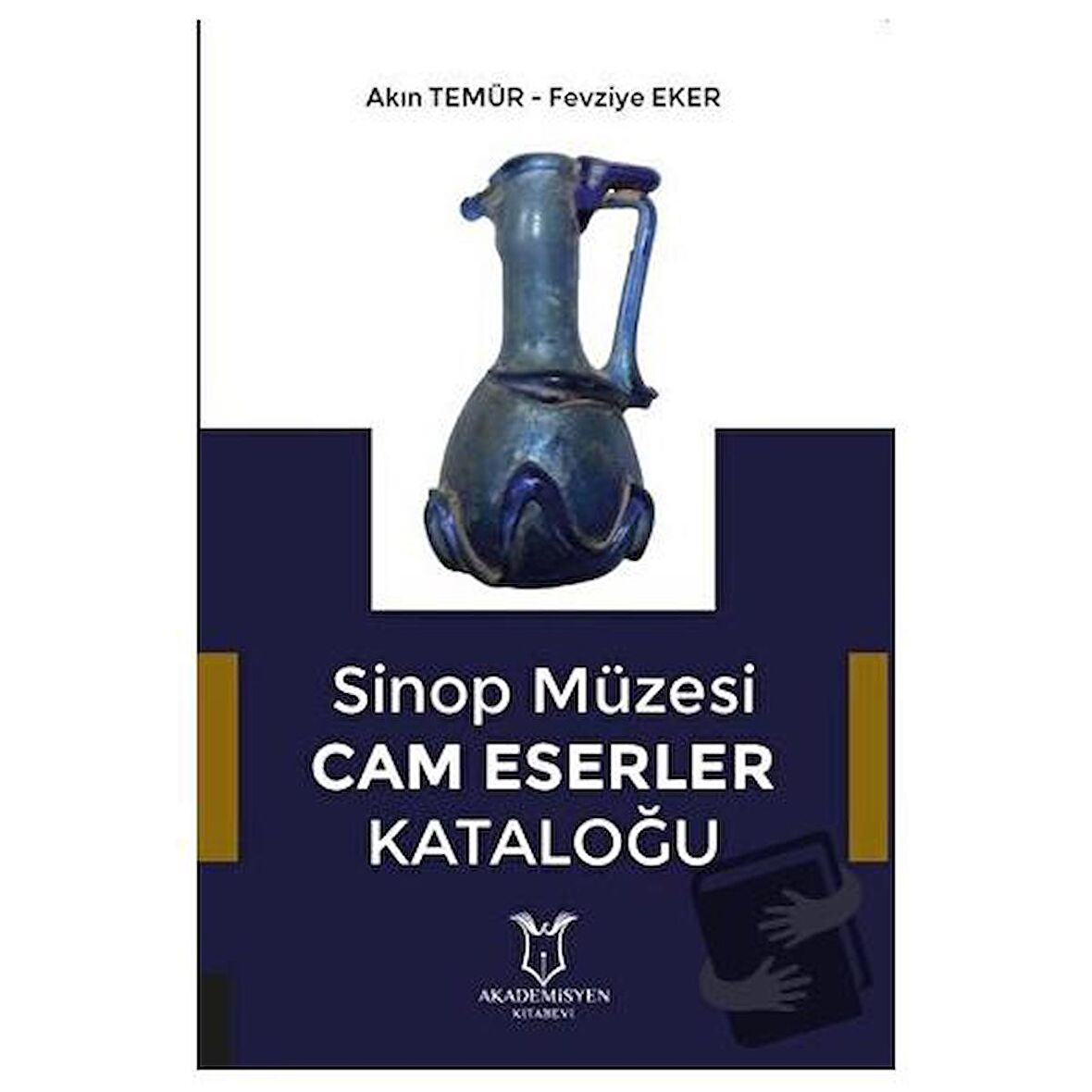 Sinop Müzesi Cam Eserler Kataloğu