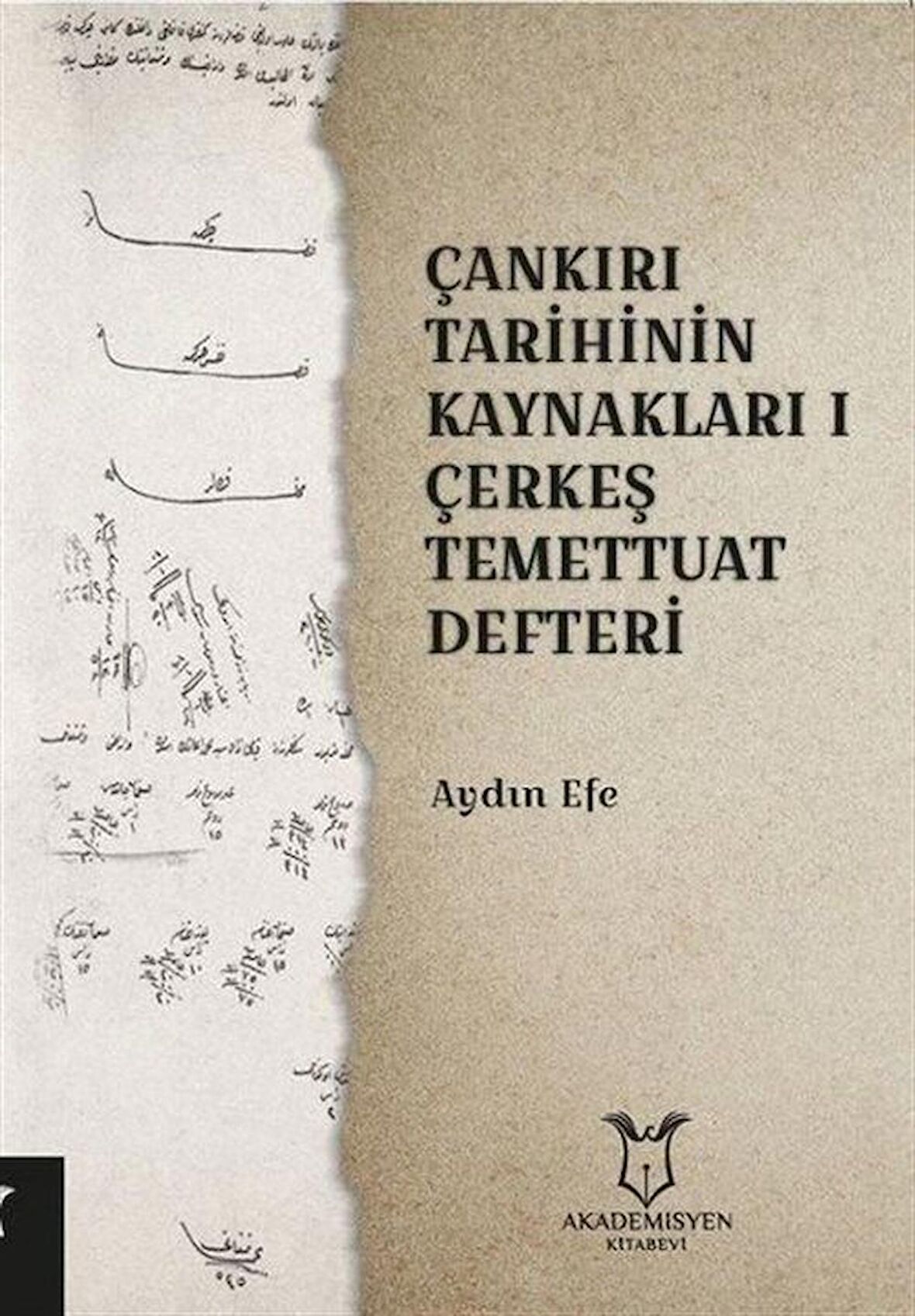 Çankırı Tarihinin Kaynakları 1 - Çerkeş Temettuat Deffteri