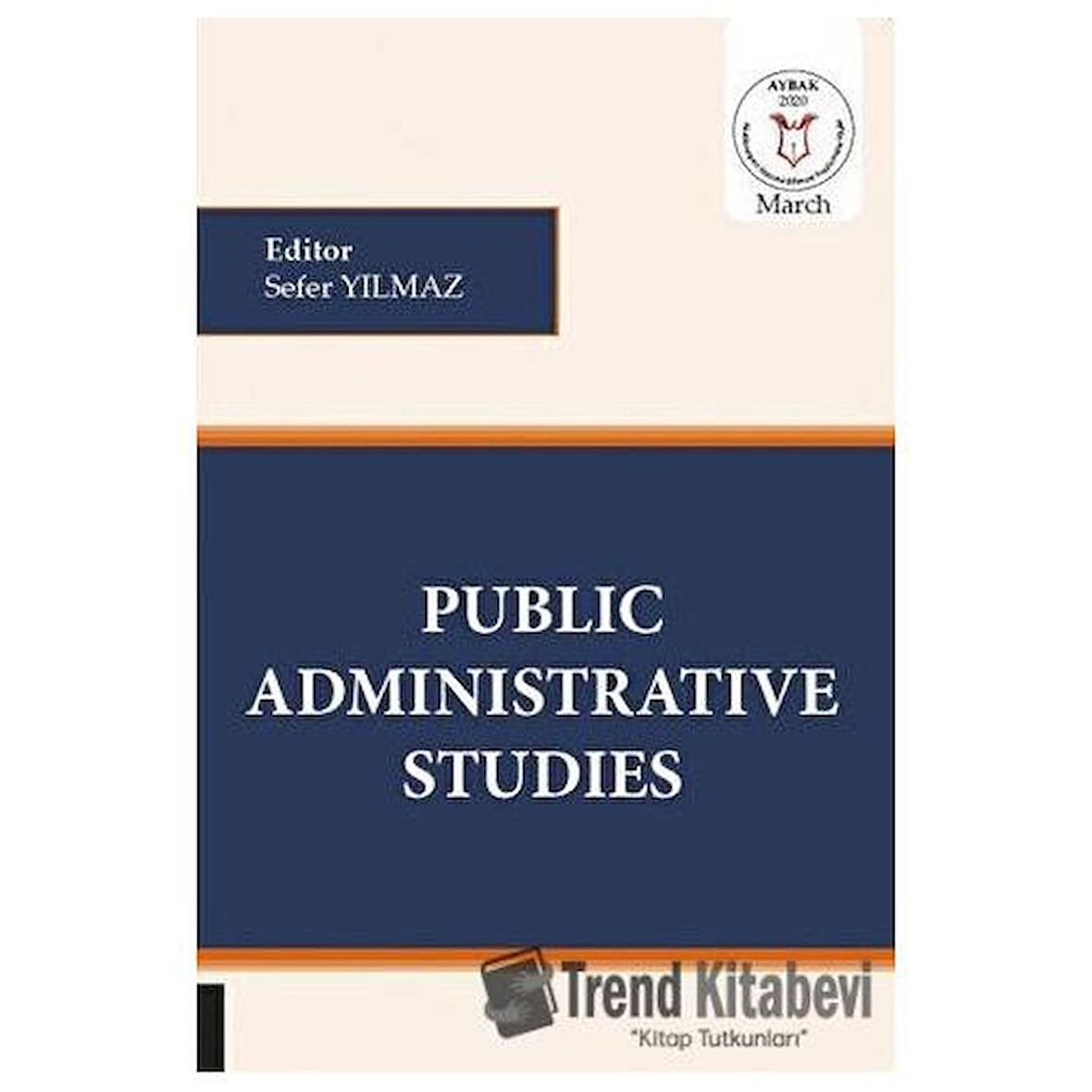 Public Administrative Studies (AYBAK 2020 Mart)