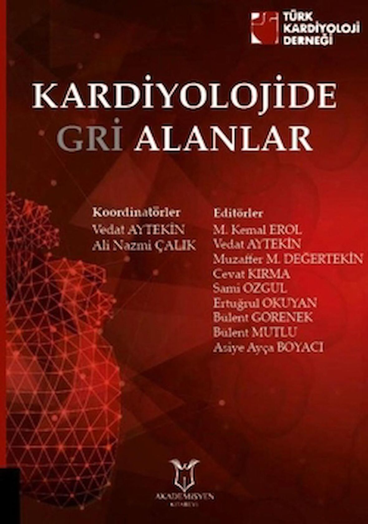 Kardiyolojide Gri Alanlar