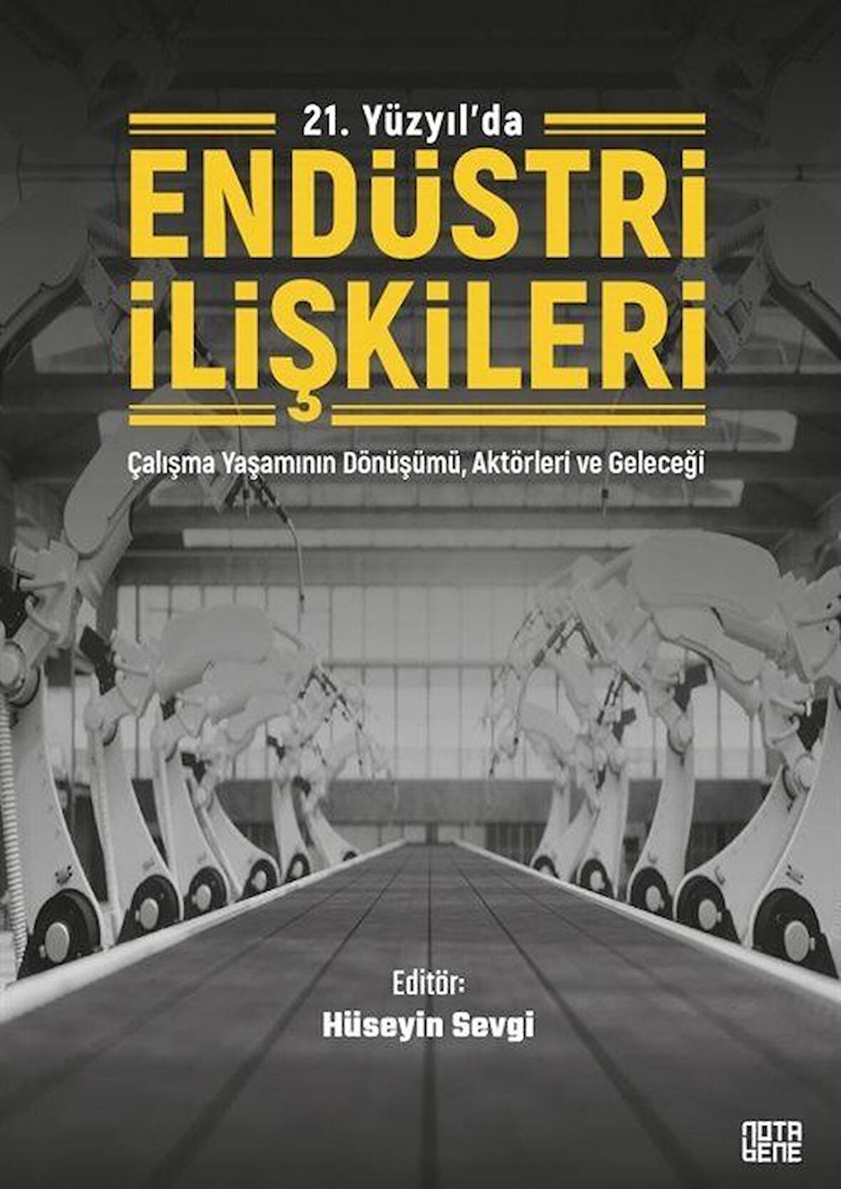 21. Yüzyıl'da Endüstri İlişkileri