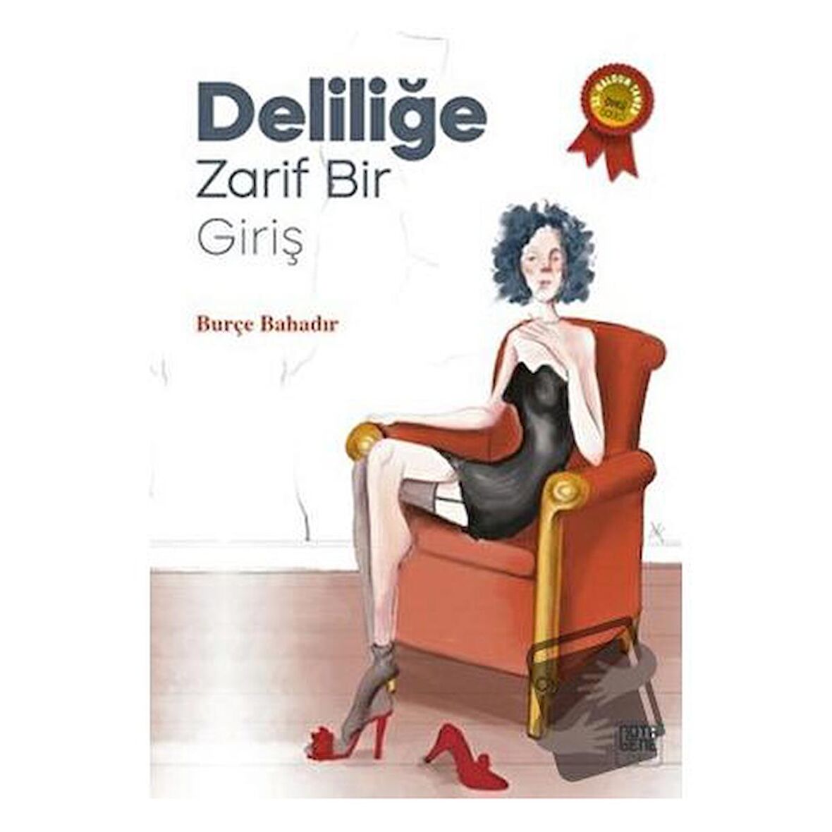 Deliliğe Zarif Bir Giriş