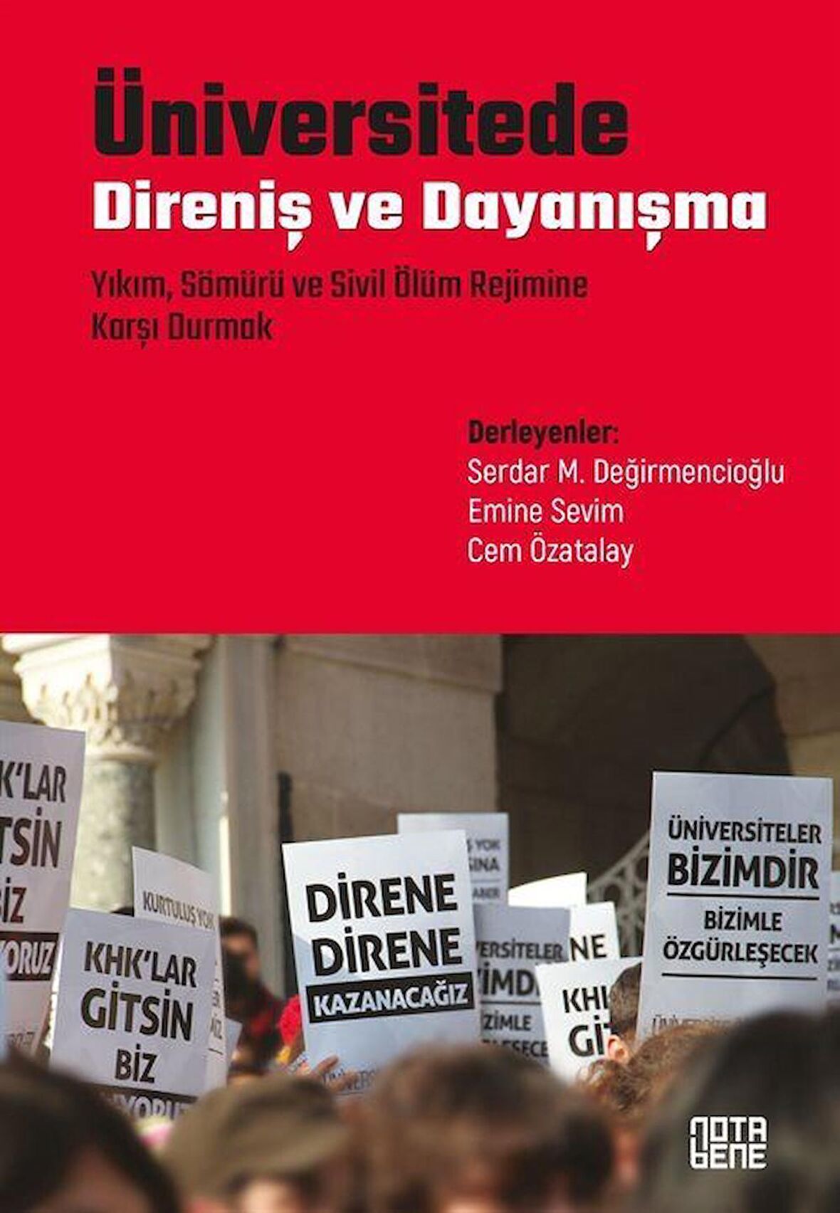 Üniversitede Direniş ve Dayanışma - Yıkım, Sömürü ve Sivil Ölüm Rejimine Karşı Durmak