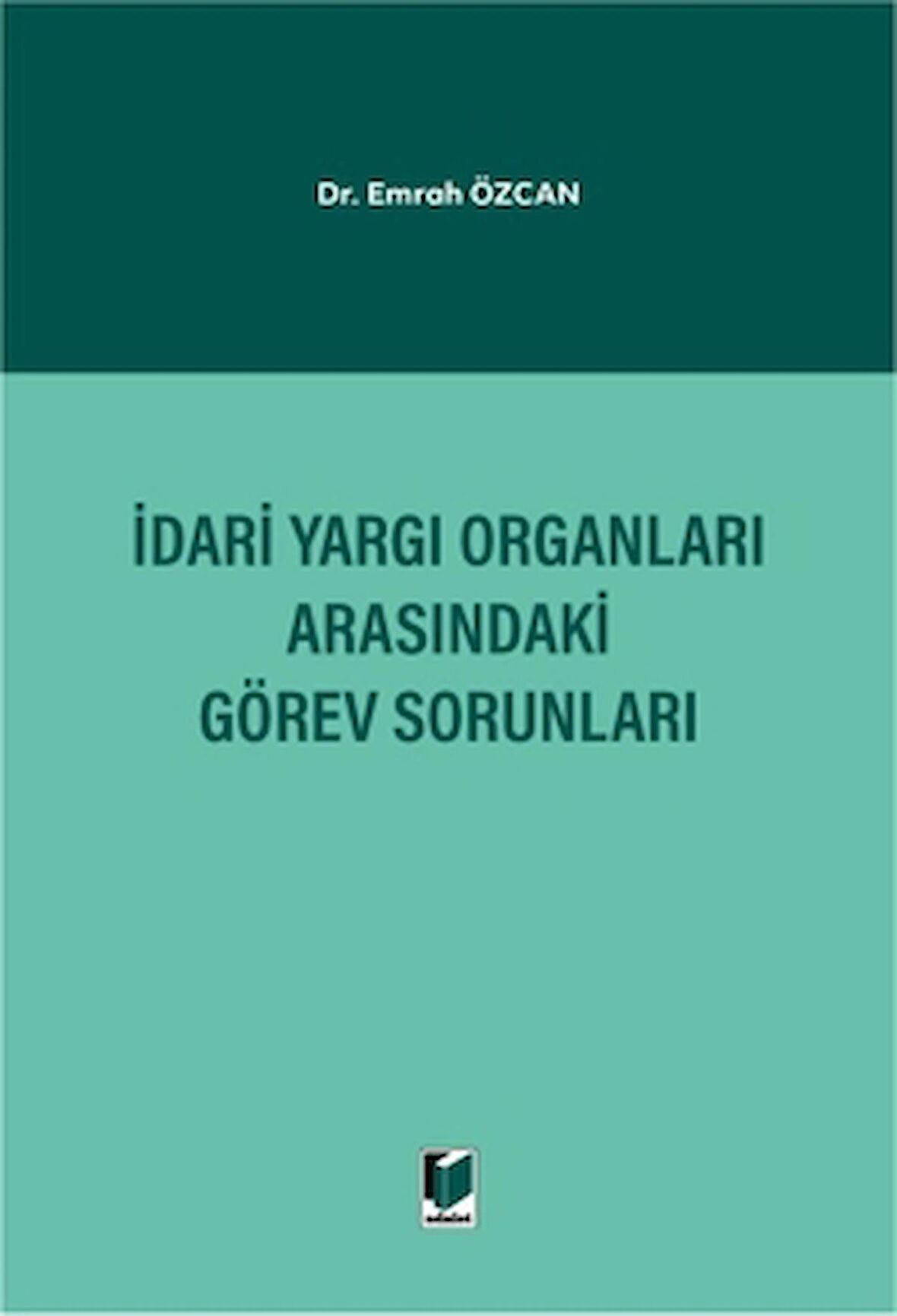 İdari Yargı Organları Arasındaki Görev Sorunları