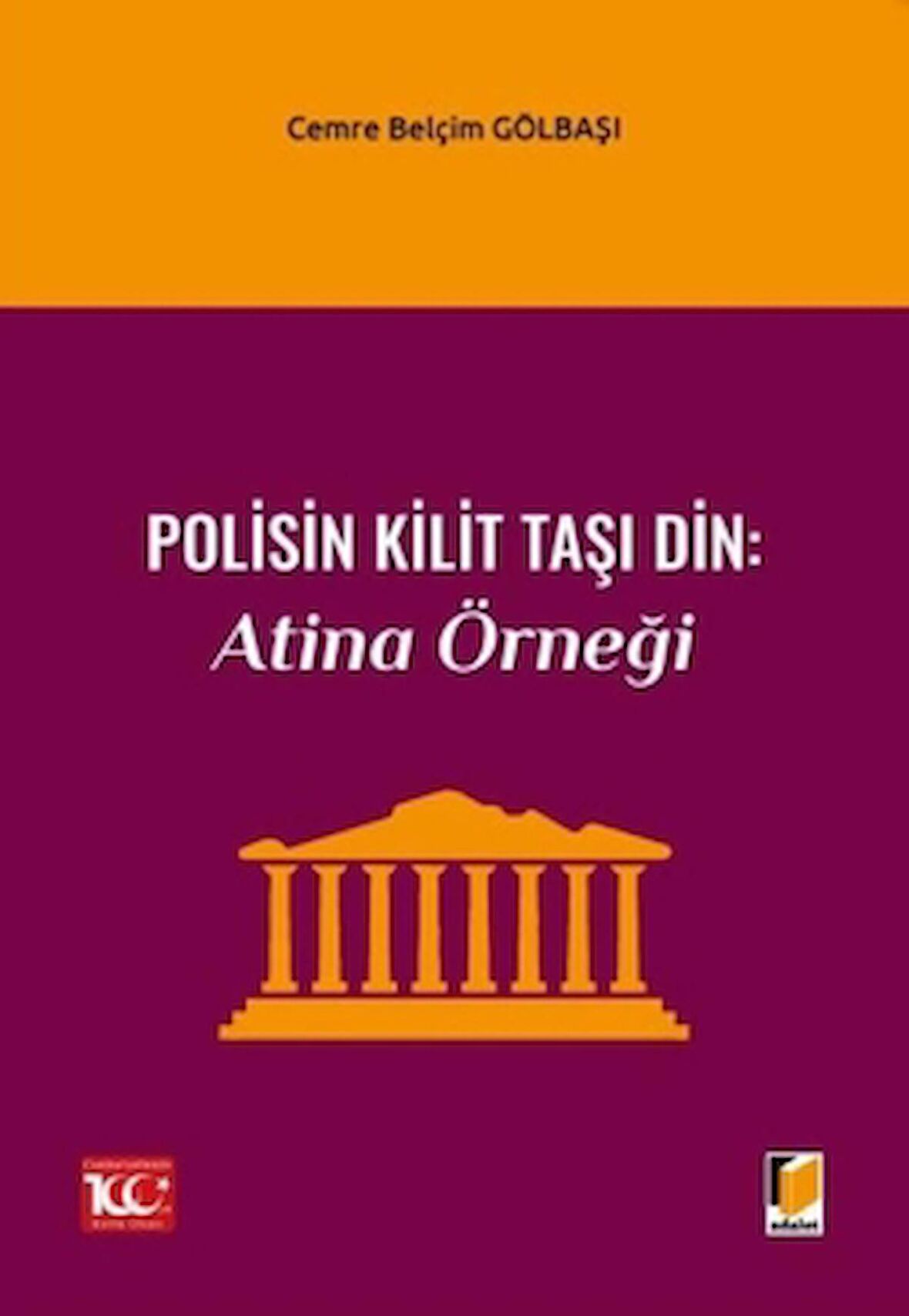 Polisin Kilit Taşı Din: Atina Örneği