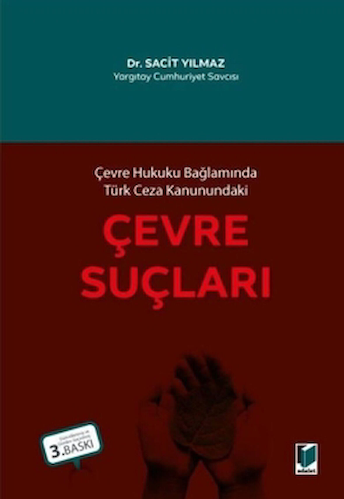 Çevre Hukuku Bağlamında Türk Ceza Kanunundaki Çevre Suçları