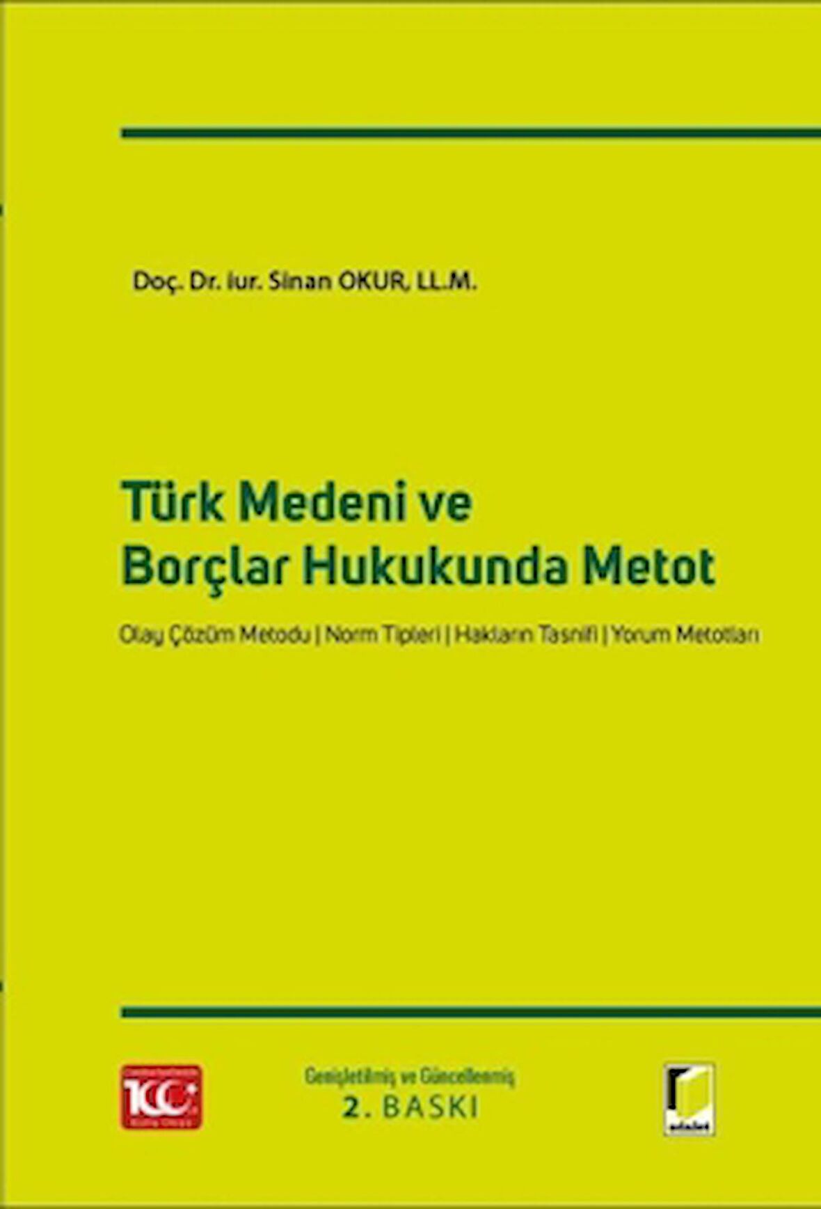 Türk Medeni ve Borçlar Hukukunda Metot