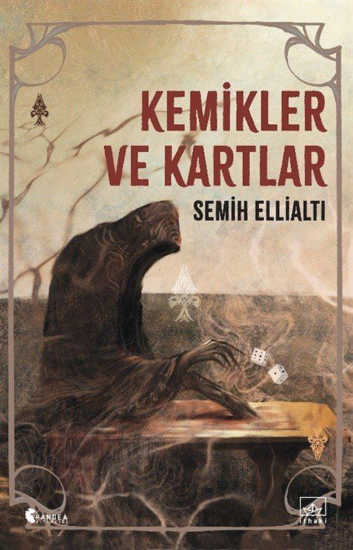Kemikler ve Kartlar / Semih Ellialtı