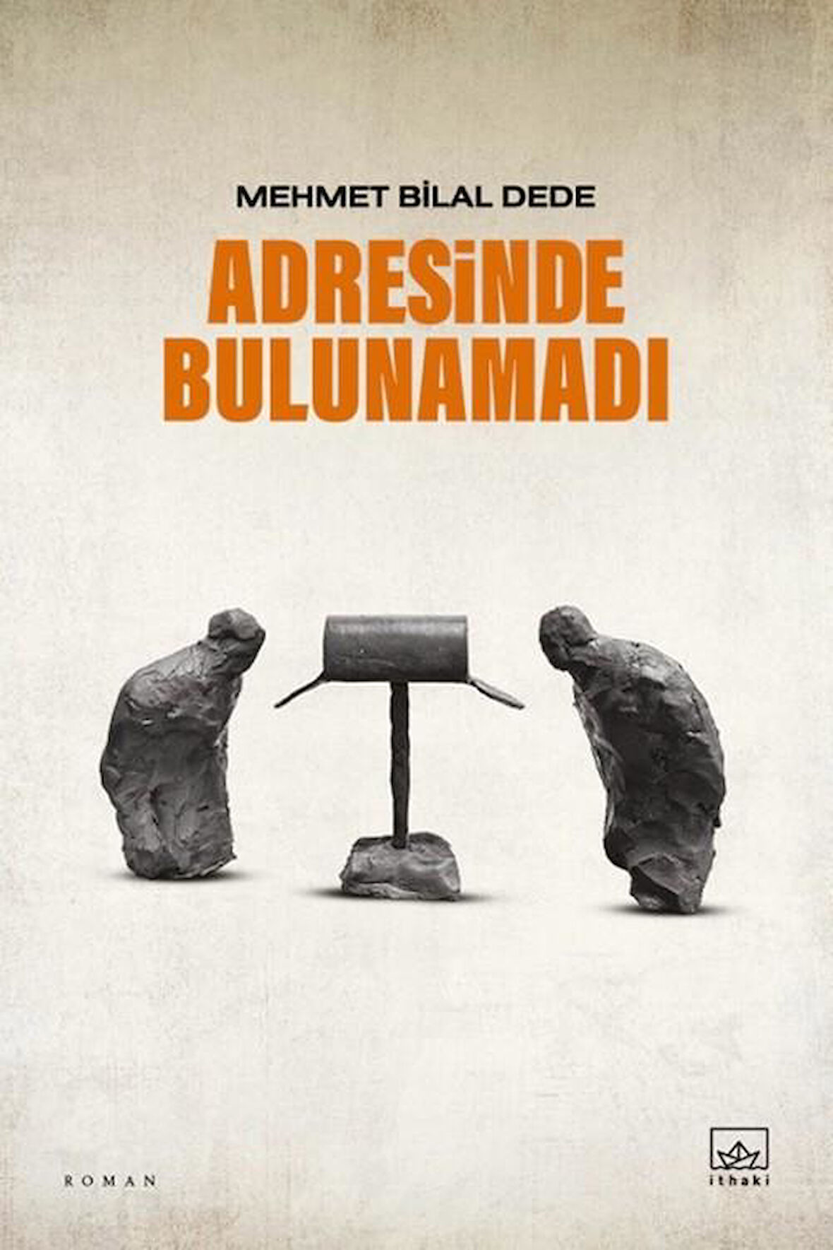 Adresinde Bulunamadı / Mehmet Bilal Dede