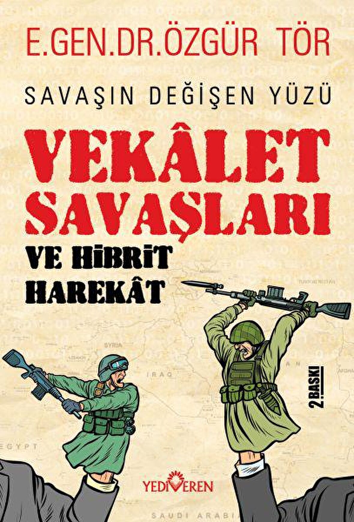 Vekalet Savaşları Ve Hibrit Harekat