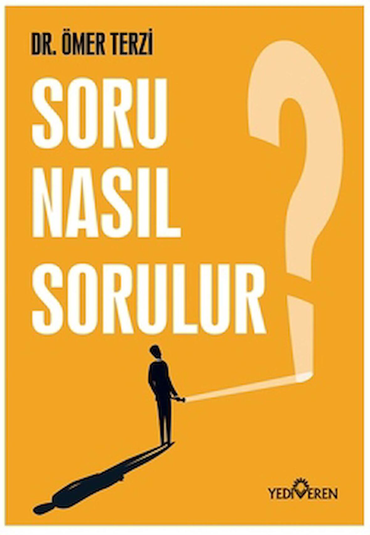 Soru Nasıl Sorulur?
