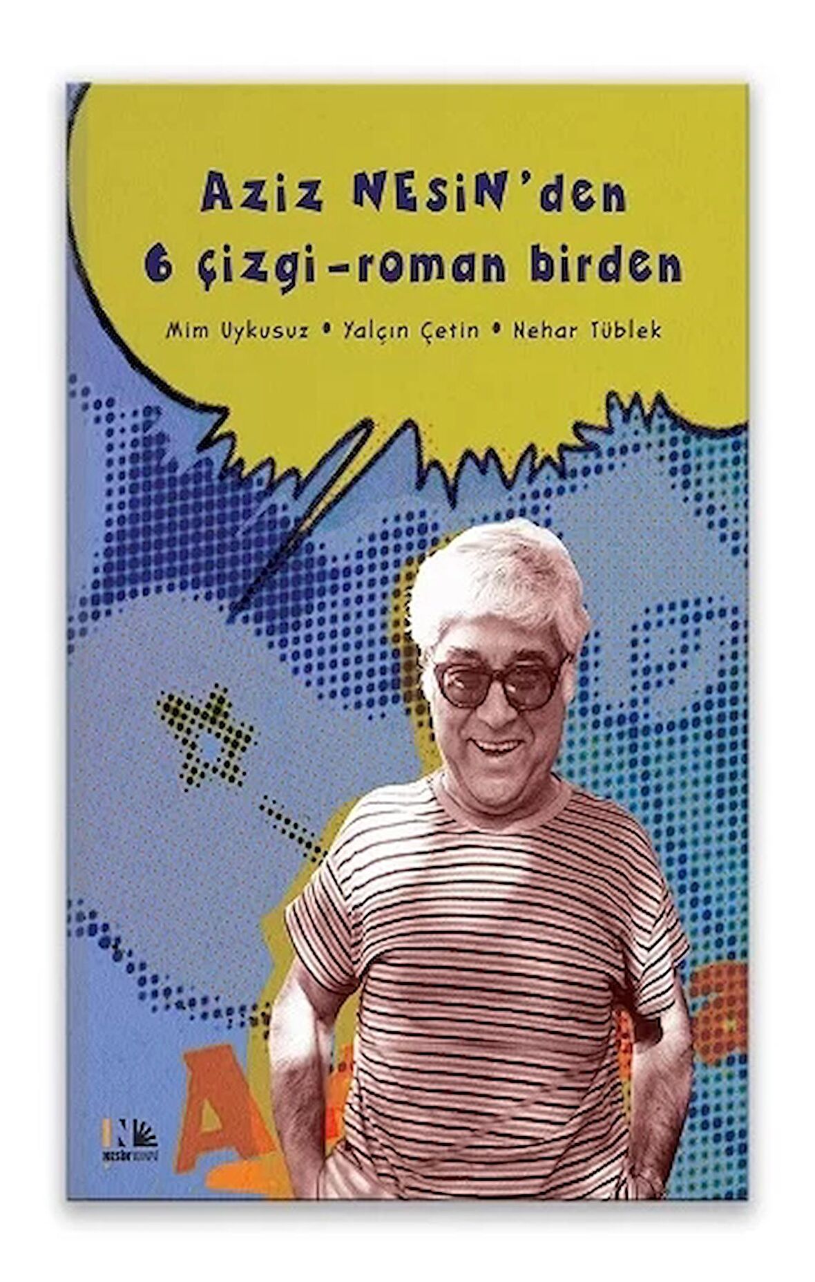 Aziz Nesin'den 6 Çizgi - Roman Birden