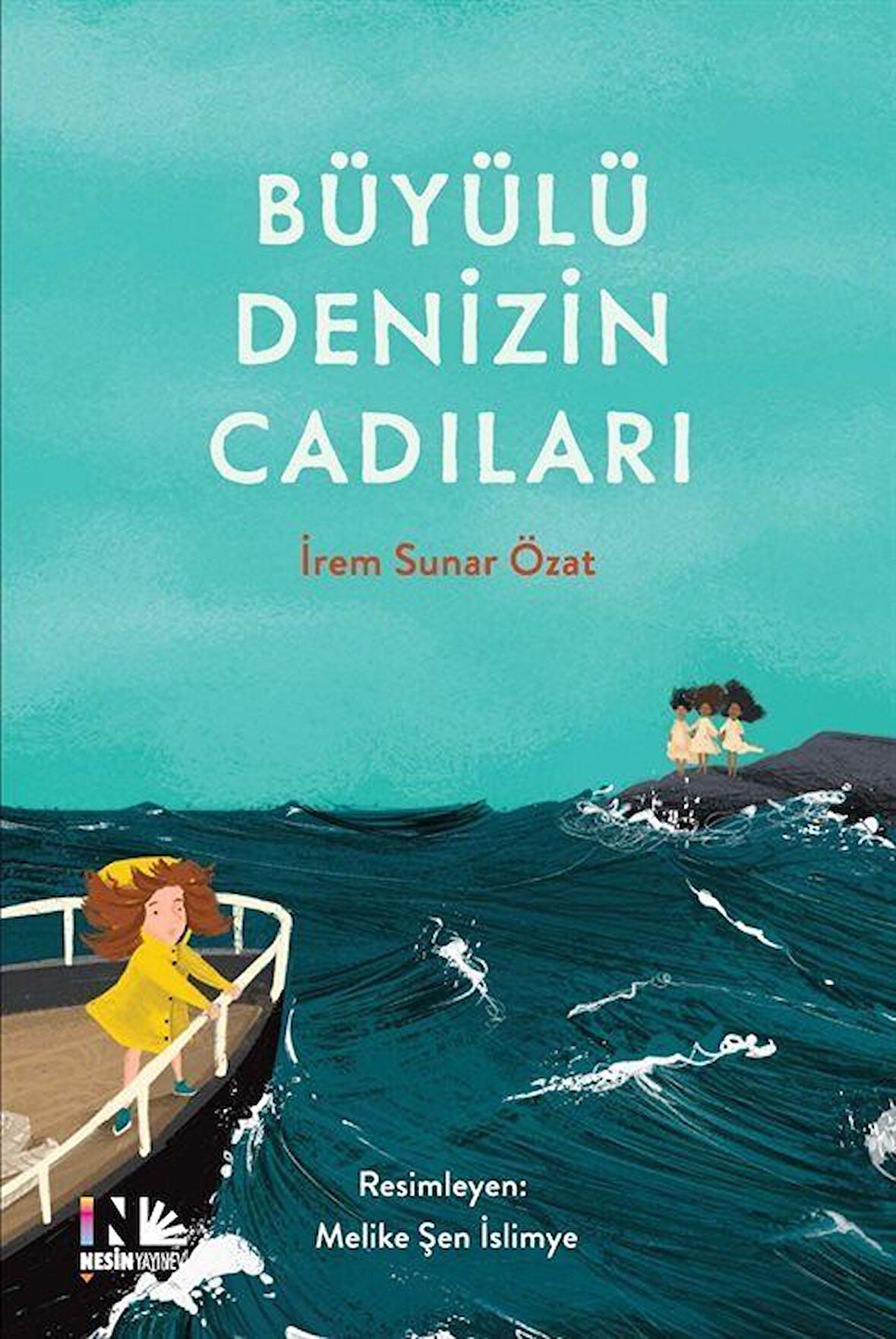 Büyülü Denizin Cadıları / İrem Sunar Özat