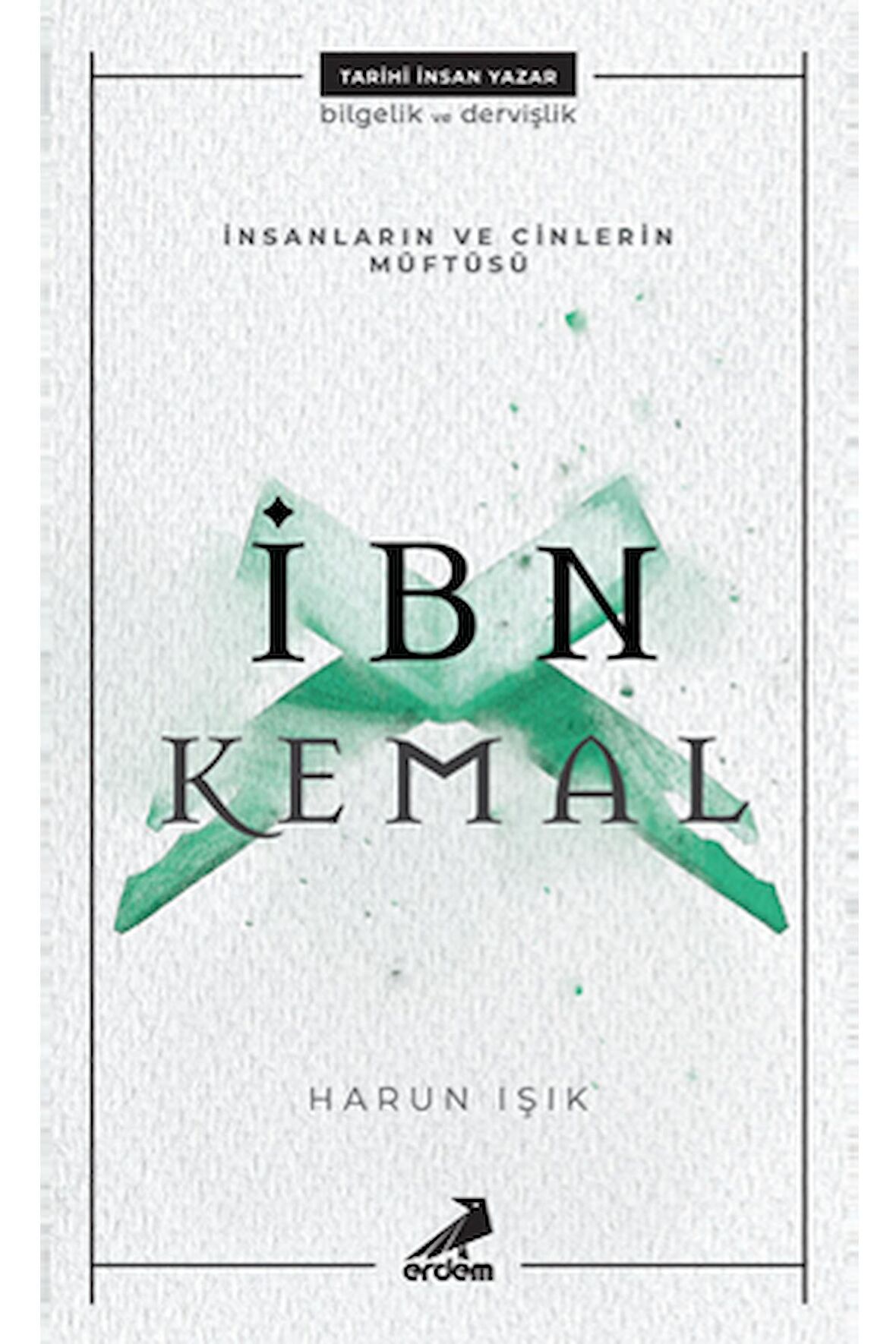 İnsanların ve Cinlerin Müftüsü: İbn Kemal