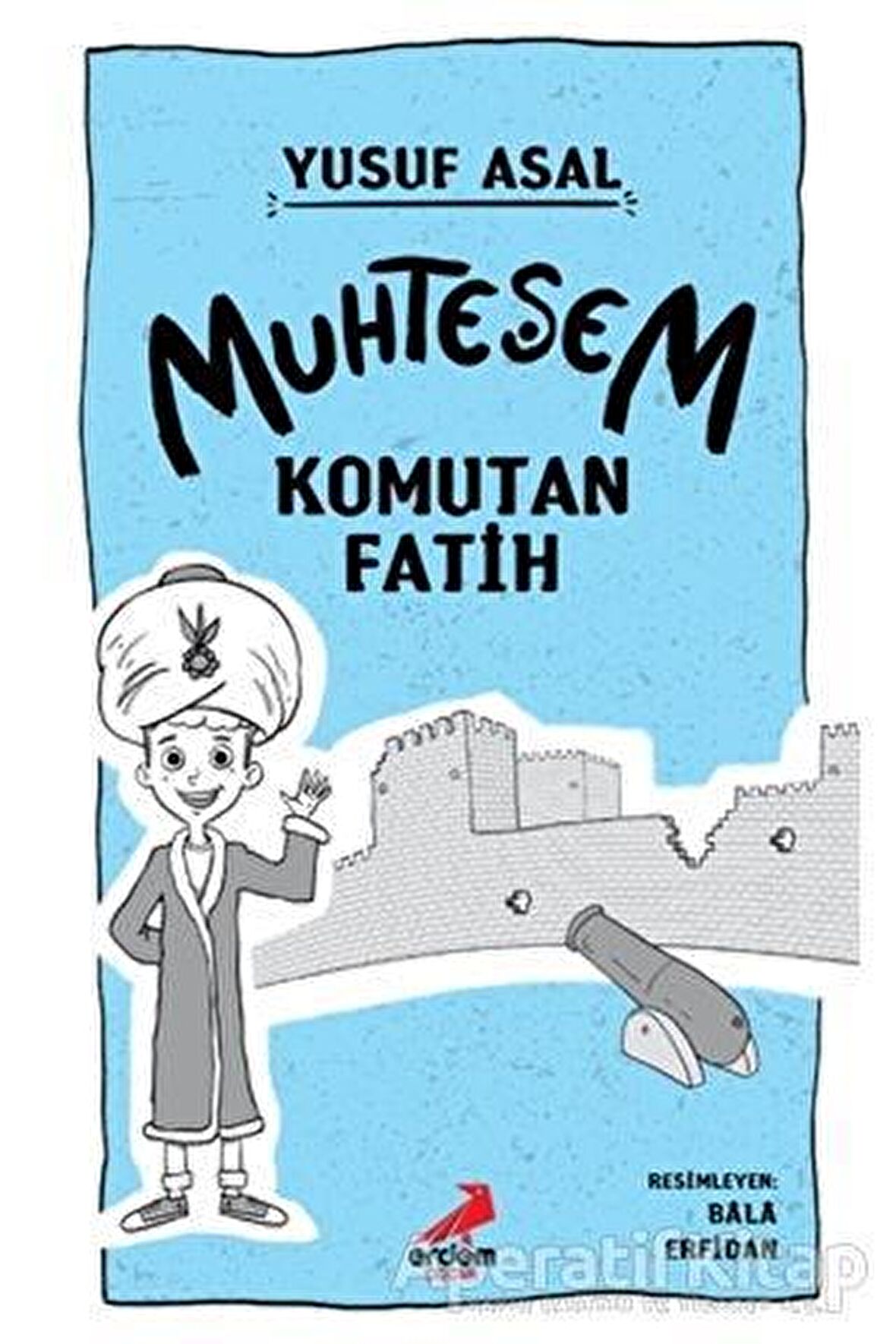 Muhteşem Komutan Fatih