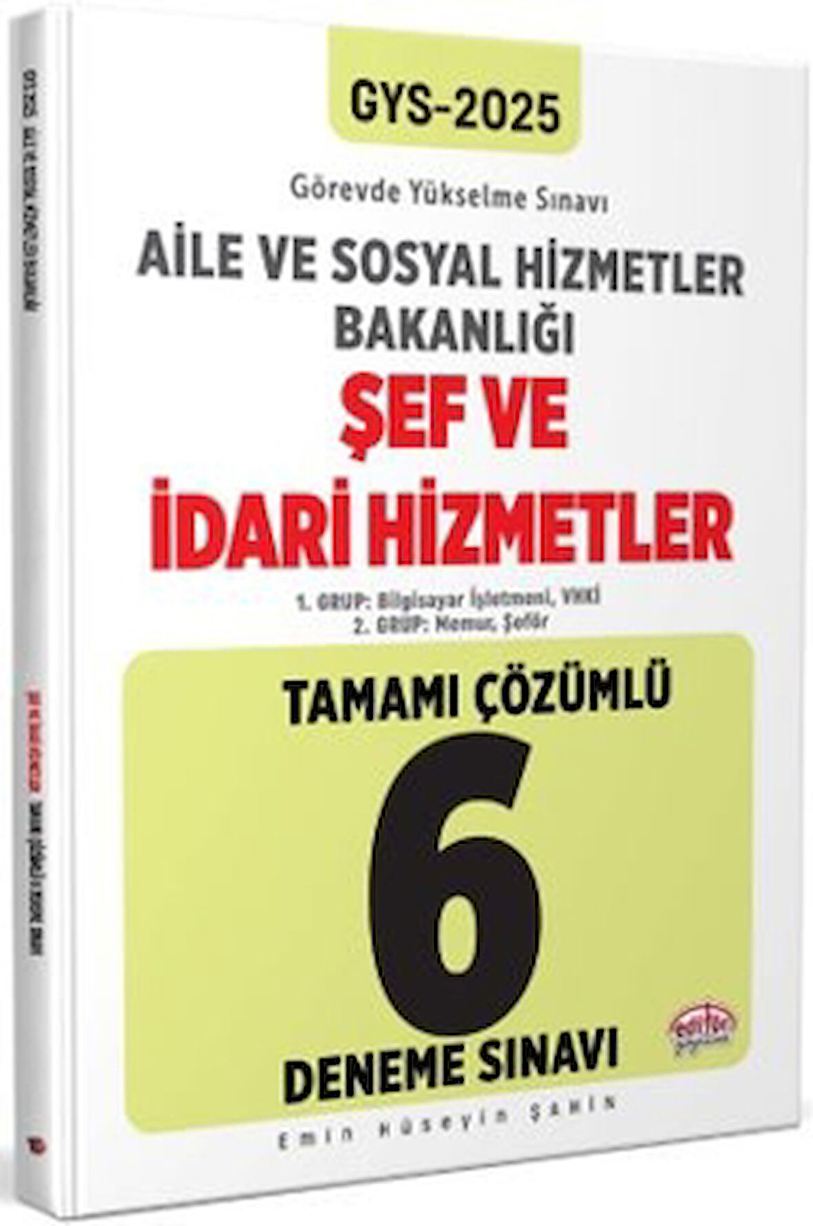 T.C. Aile Ve Sosyal Hizmetler Bakanlığı 2025 GYS Şef Ve İdari Hizmetler Tamamı Çözümlü 6 Deneme Sınavı