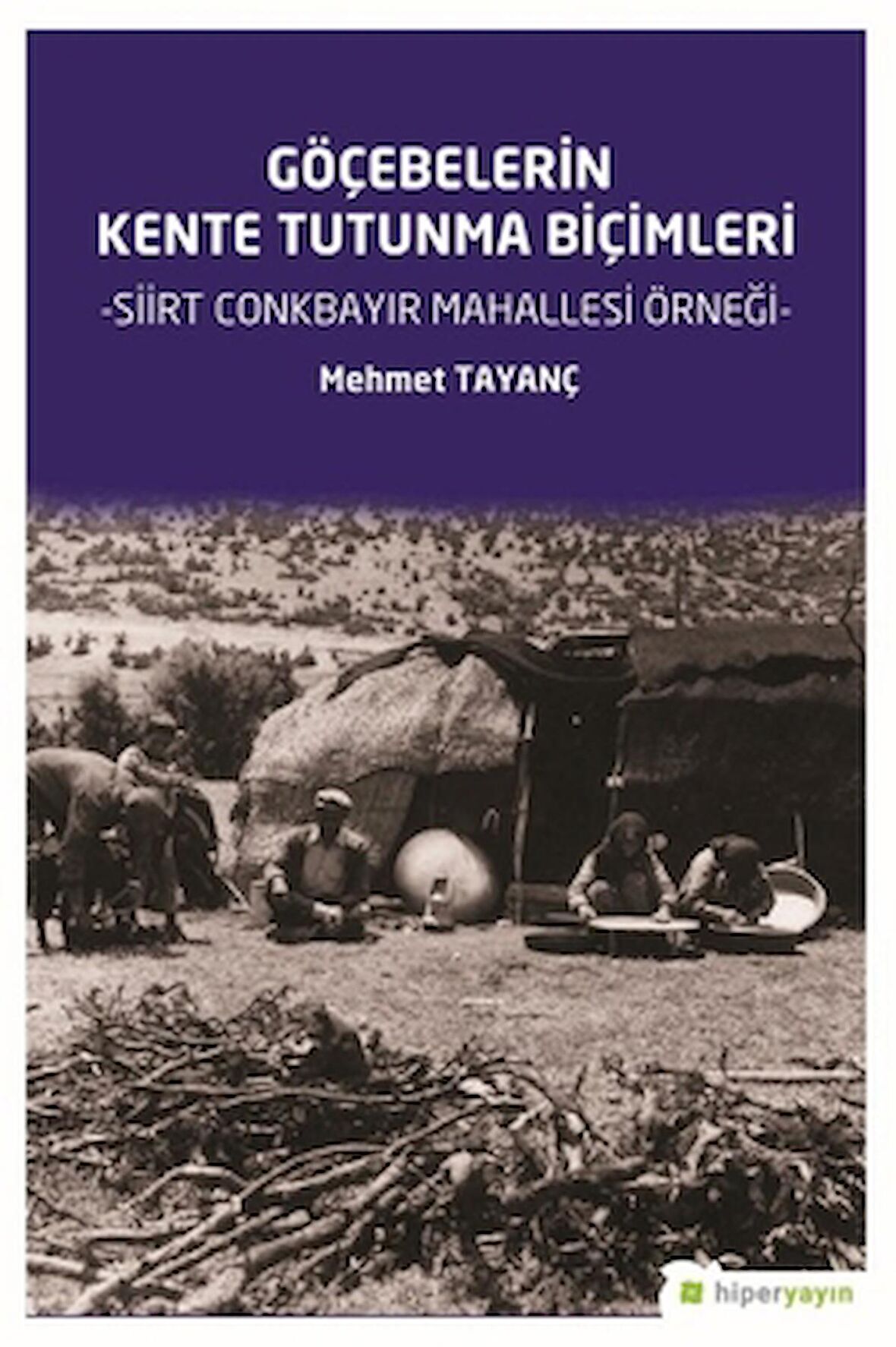 Göçebelerin Kente Tutunma Biçimleri