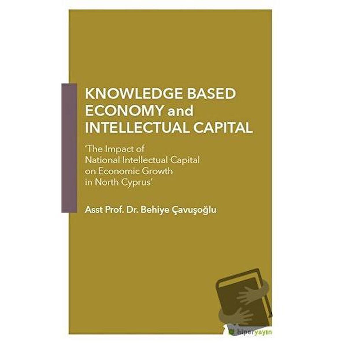 Knowledge Based Economy and Intellectual Capital