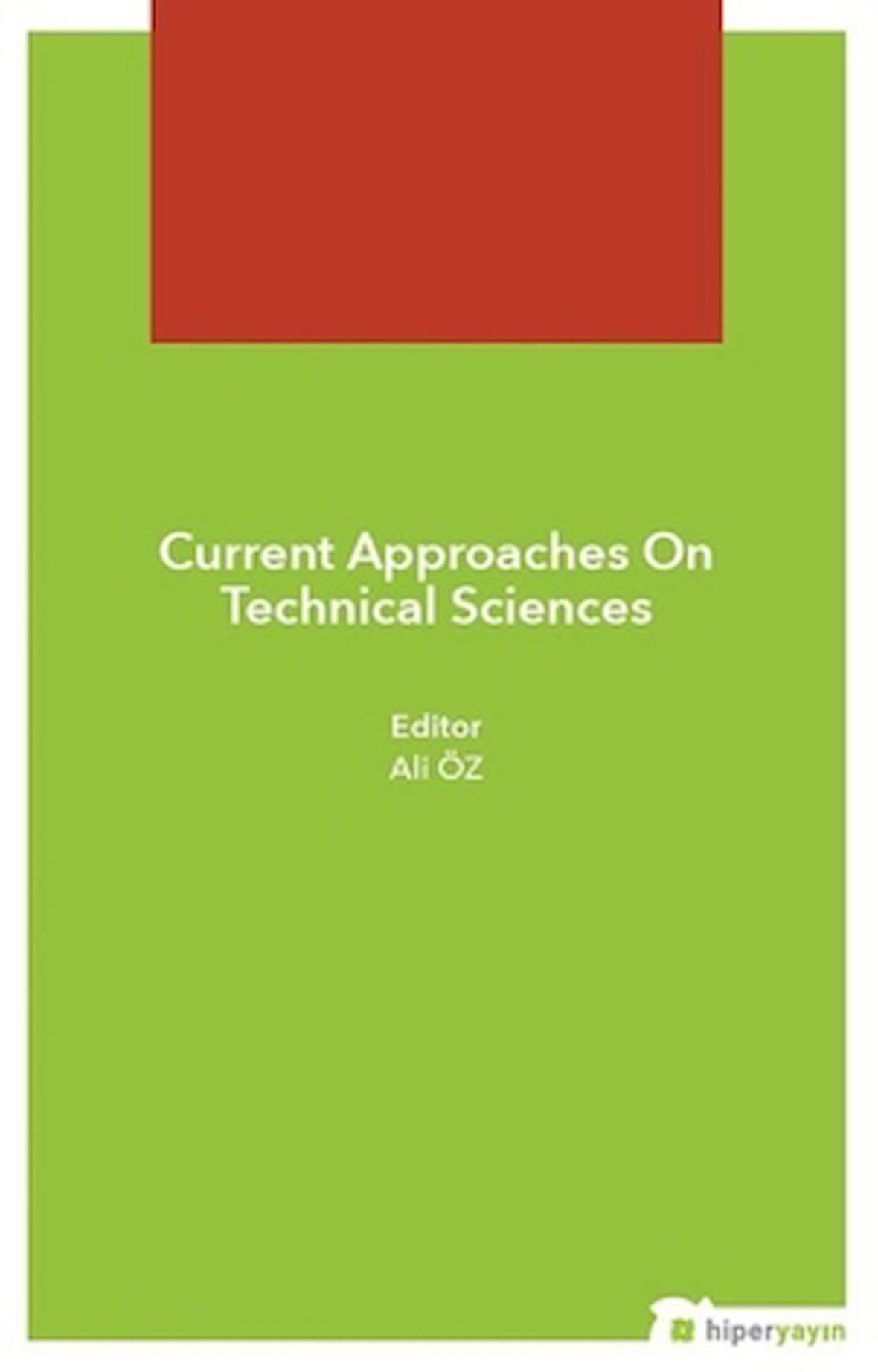 Current Approaches On Technical Sciences