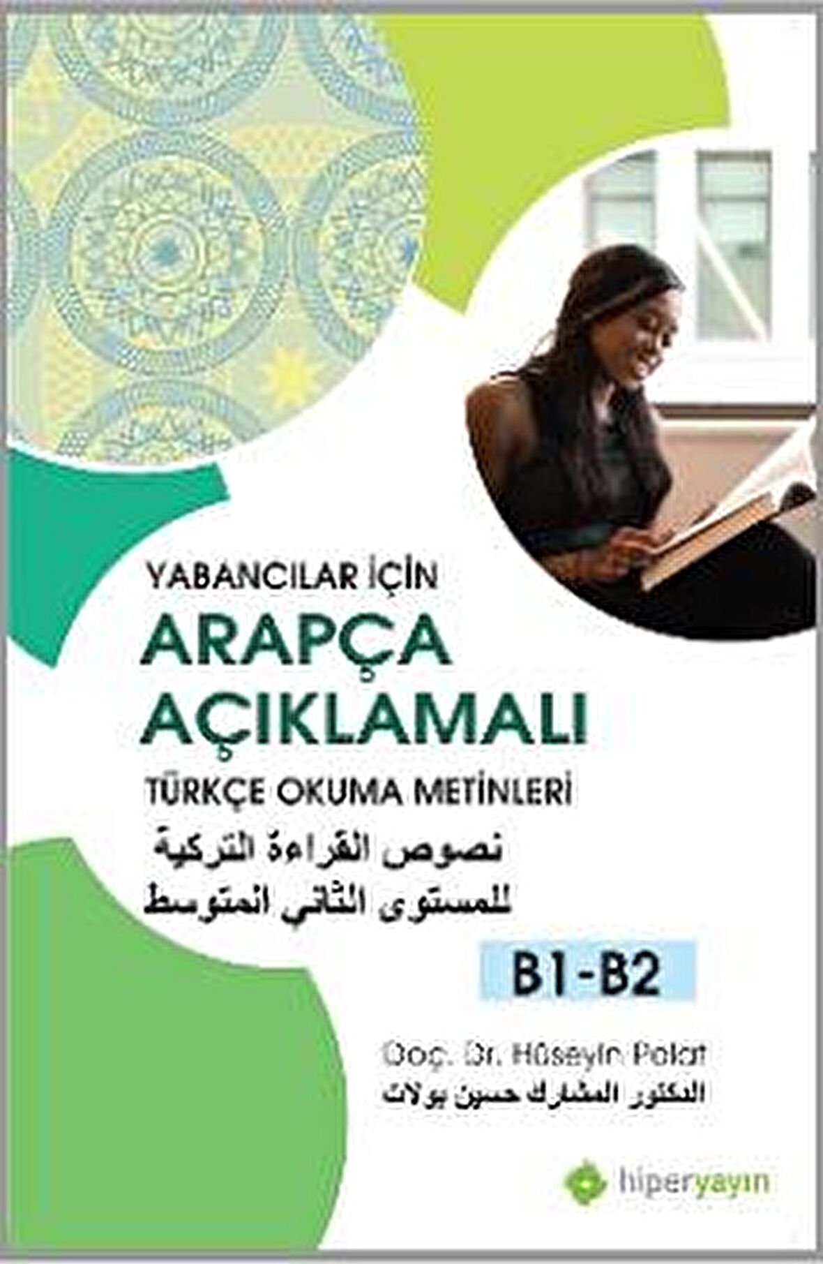 Yabancılar İçin Arapça Açıklamalı Türkçe Okuma Metinleri B1-B2