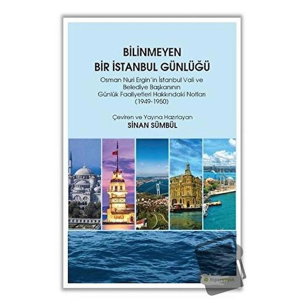 Bilinmeyen Bir İstanbul Günlüğü