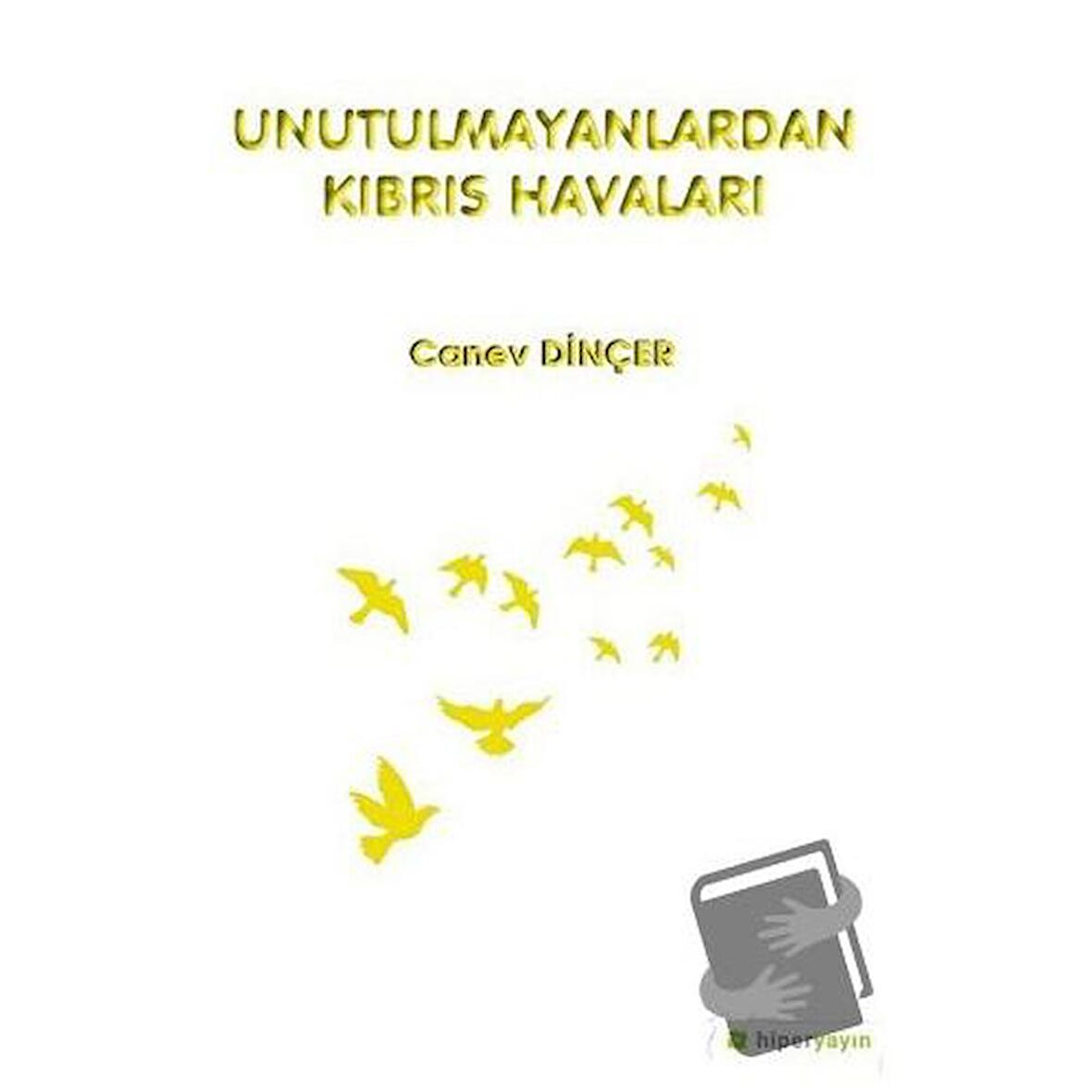 Unutulmayanlardan Kıbrıs Havaları