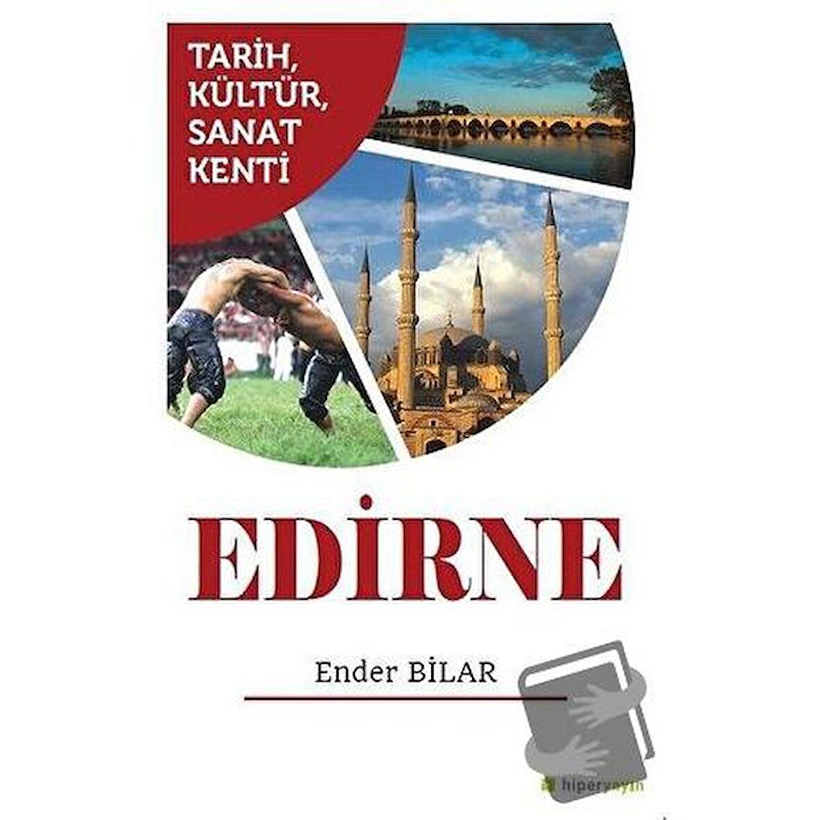 Tarih Kültür Sanat Kenti Edirne