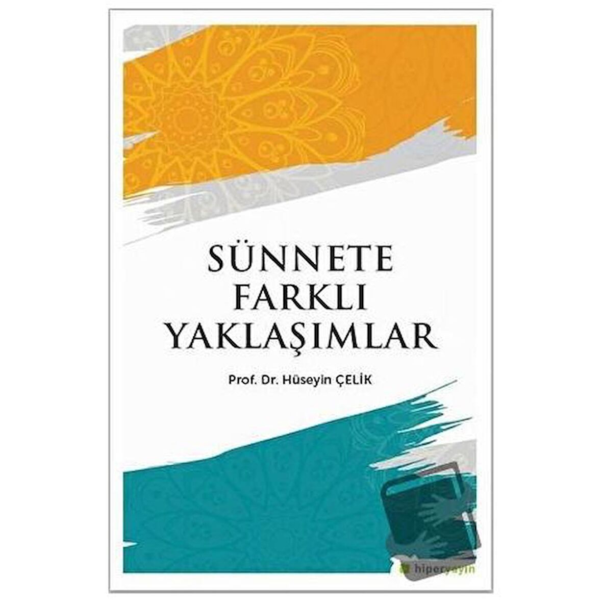 Sünnete Farklı Yaklaşımlar