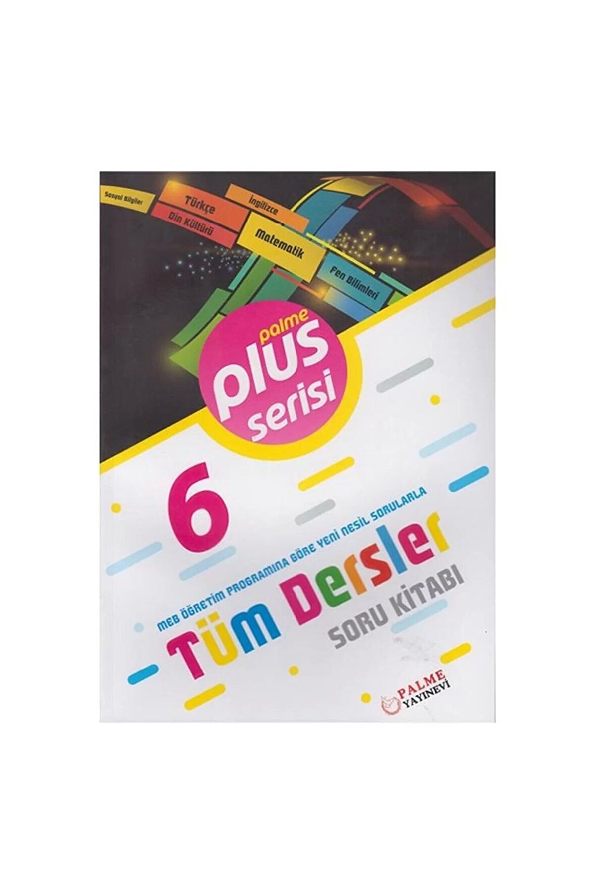 6. Sınıf Plus Serisi Tüm Dersler Soru Kitabı