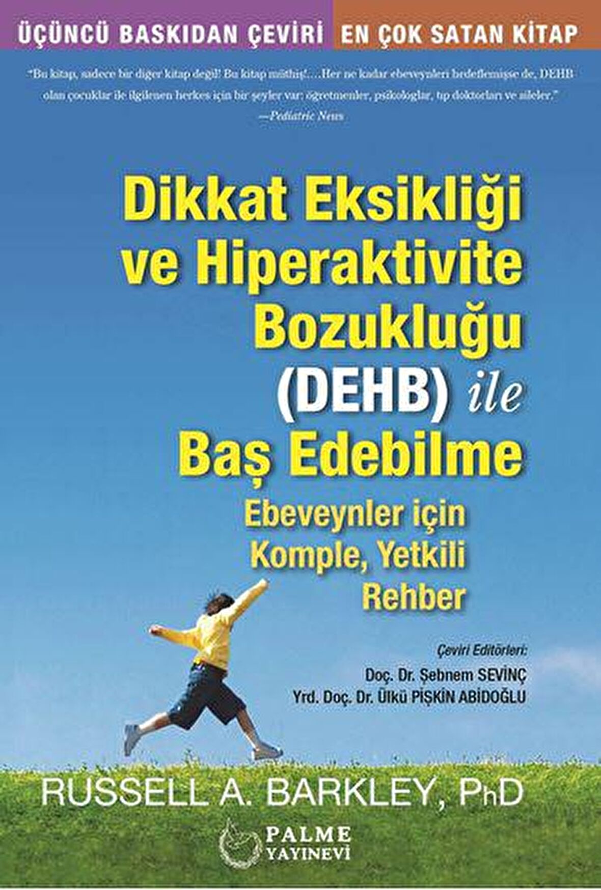 Dikkat Eksikliği ve Hiperaktivite Bozukluğu (DEHB) ile Baş Edebilme